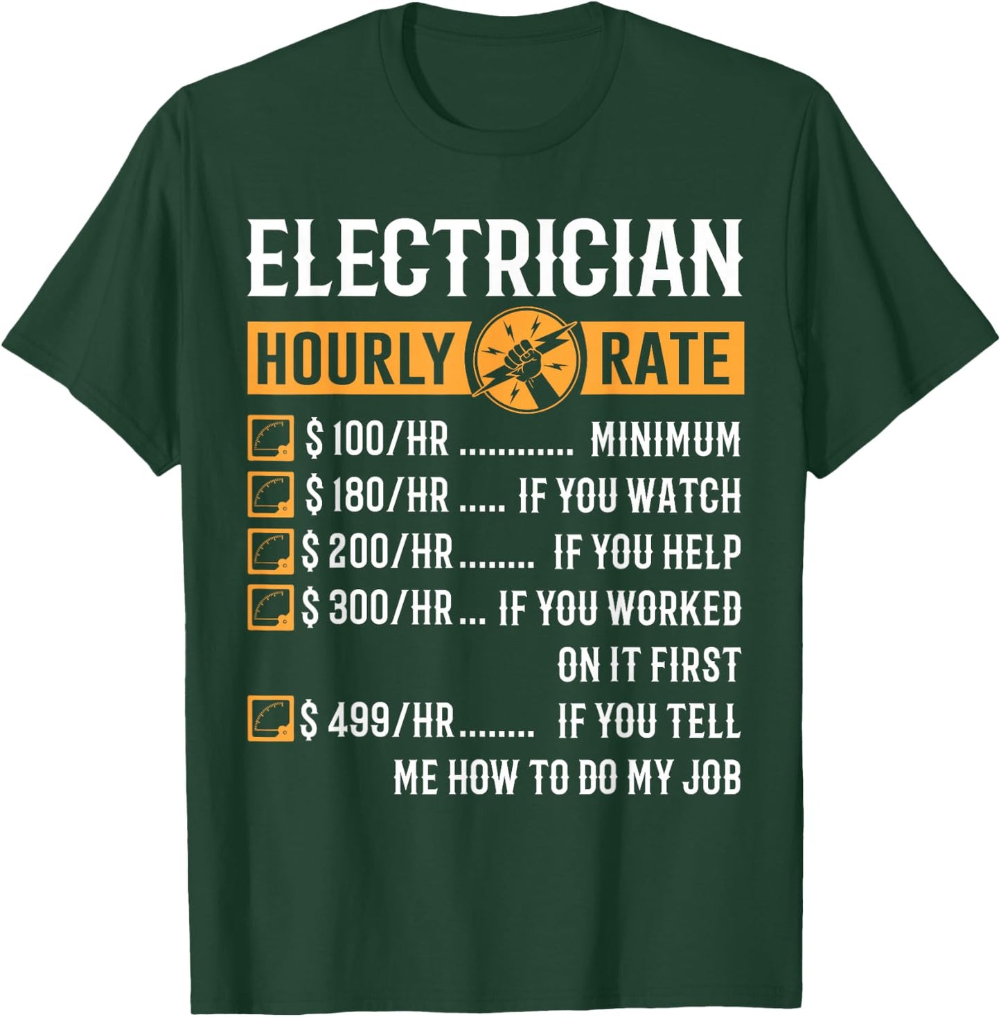 Funny Electrician Gifts - Electrician Hourly Rate T-Shirt - T-Shirt | Forest