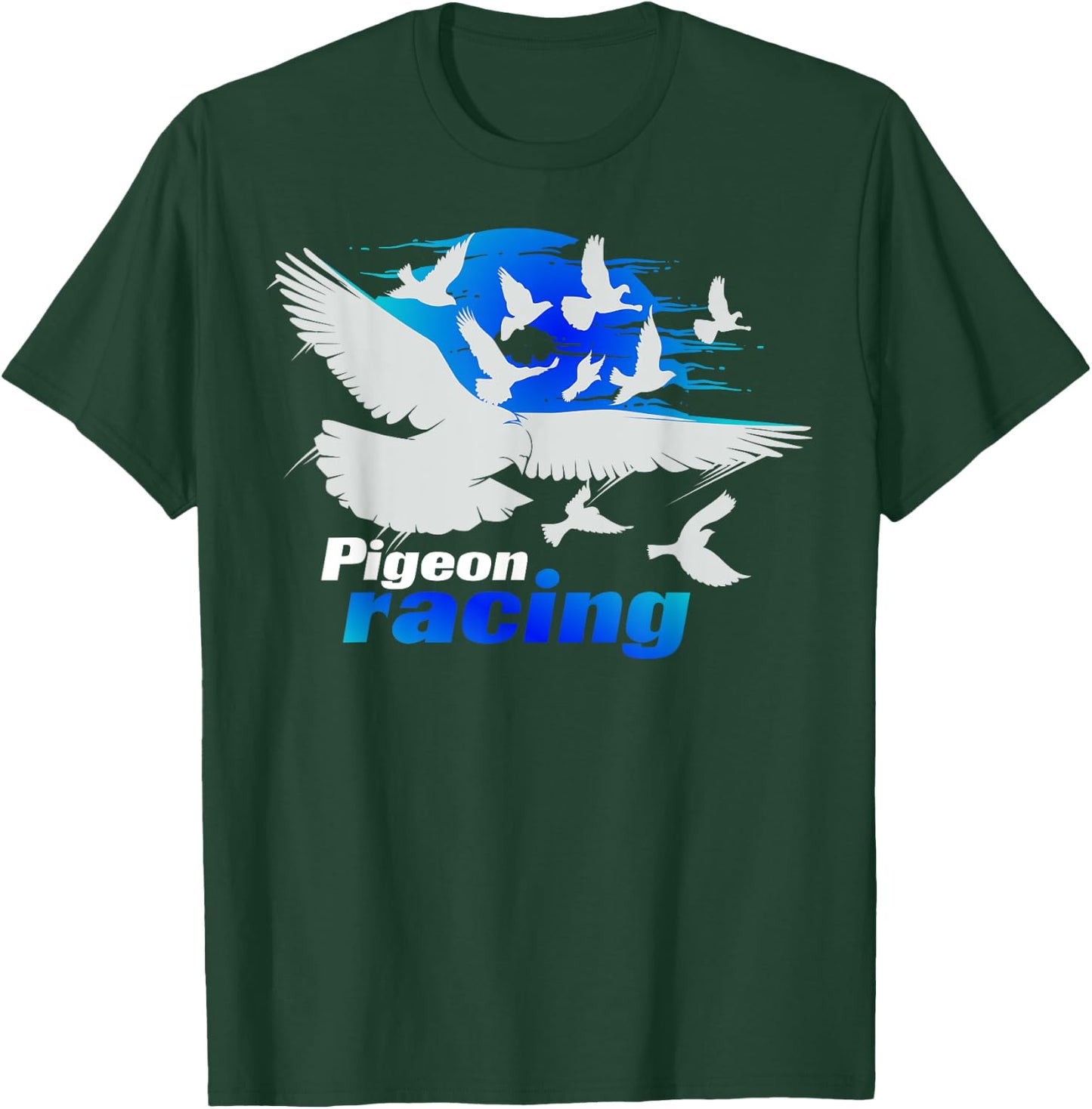 Pigeon Racing Shirt | Classic Bird Racers' Gift T-Shirt - T-Shirt | Forest