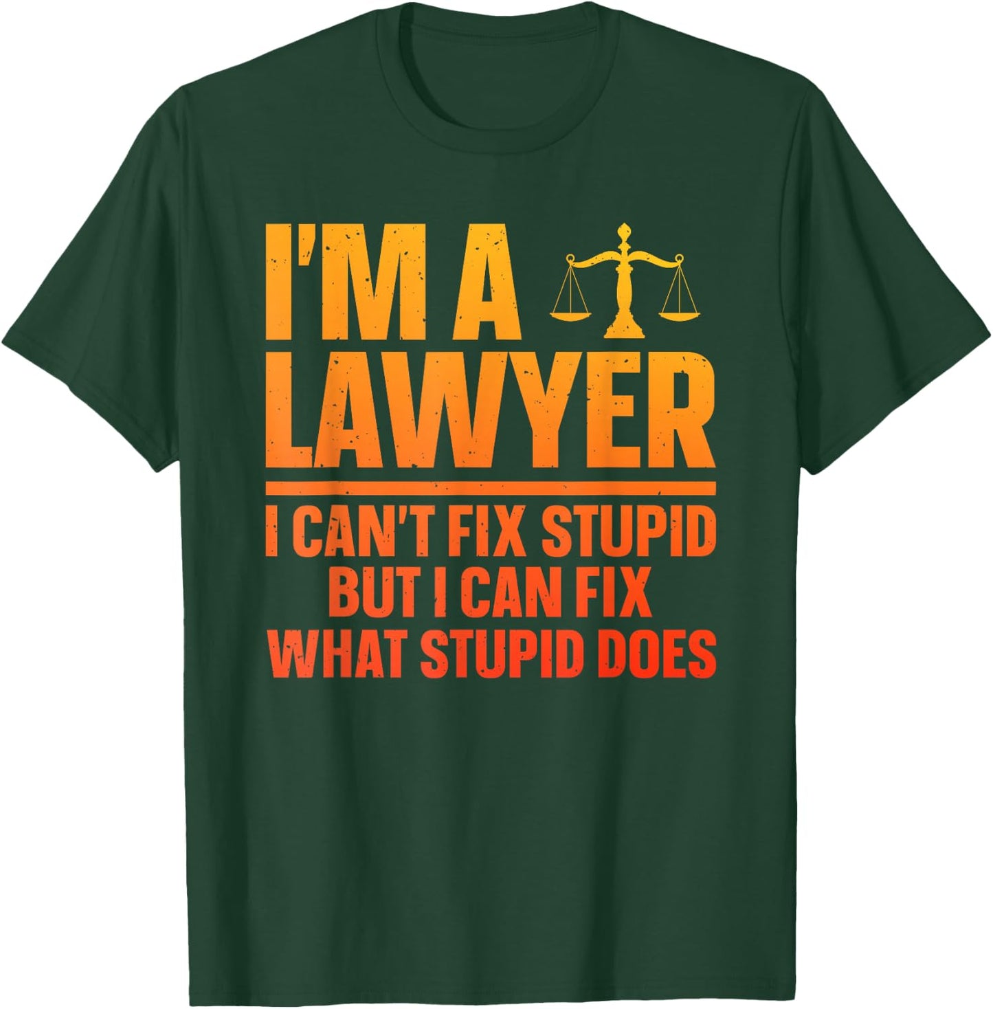 Funny Lawyer Design Women Law School Attorney Lawyer T-Shirt - T-Shirt | Forest
