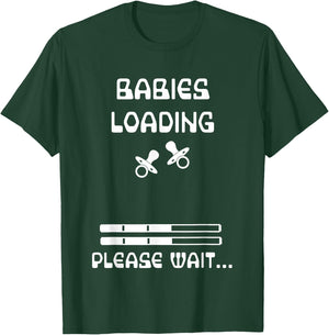 BABIES LOADING PLEASE WAIT Announcement TWINS Pregnancy Mom T-Shirt - T-Shirt | Forest