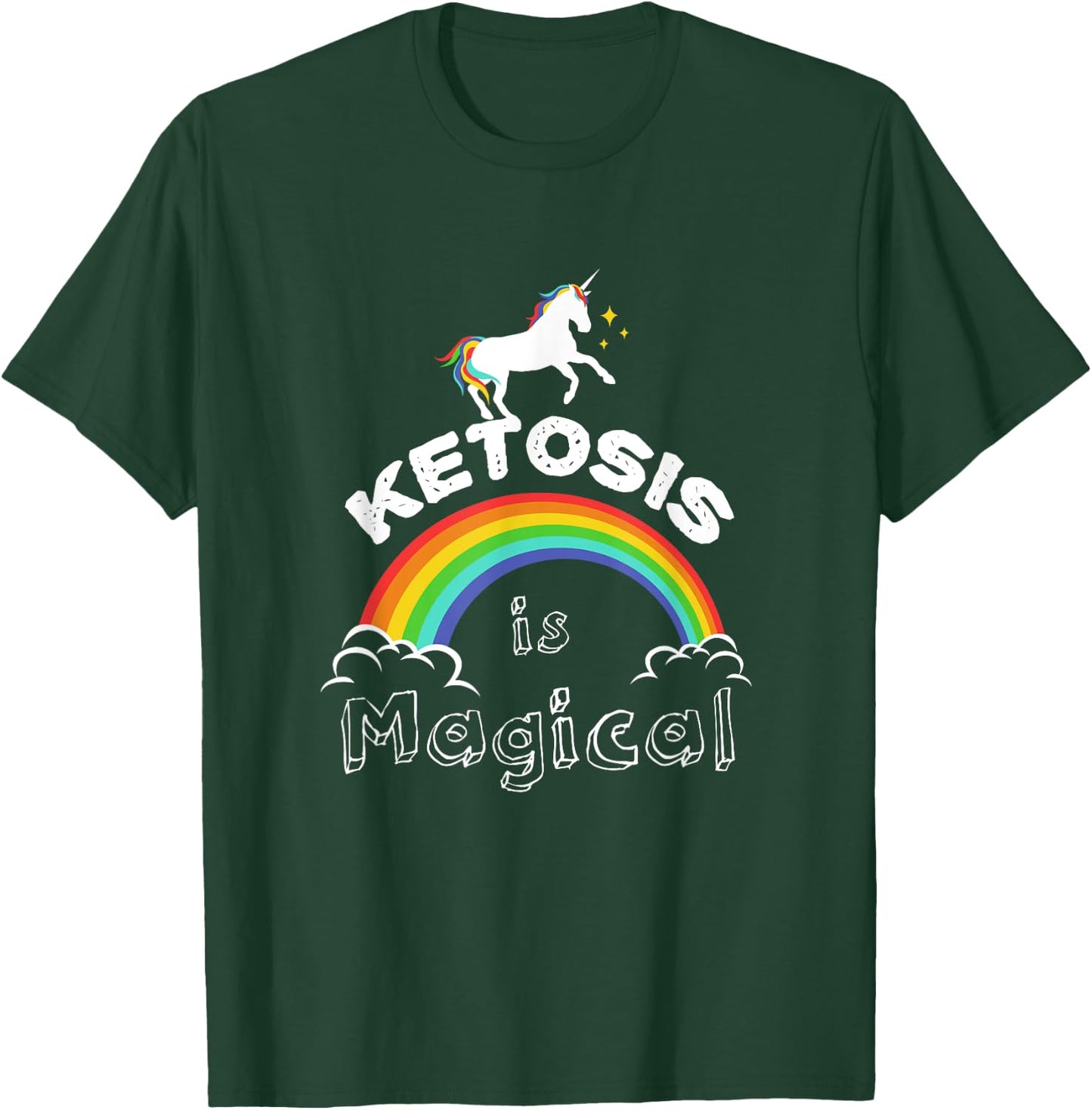 Keto T Shirt "Ketosis is Magical" Unicorn shirts Men Women T-Shirt - T-Shirt | Forest