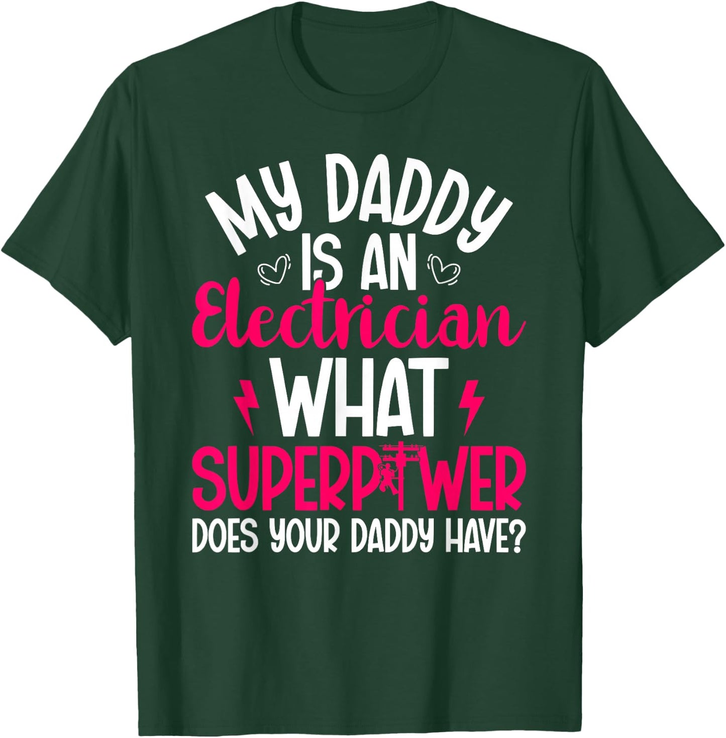 My Daddy Is An Electrician Daughter Of An Electrician T-Shirt - T-Shirt | Forest