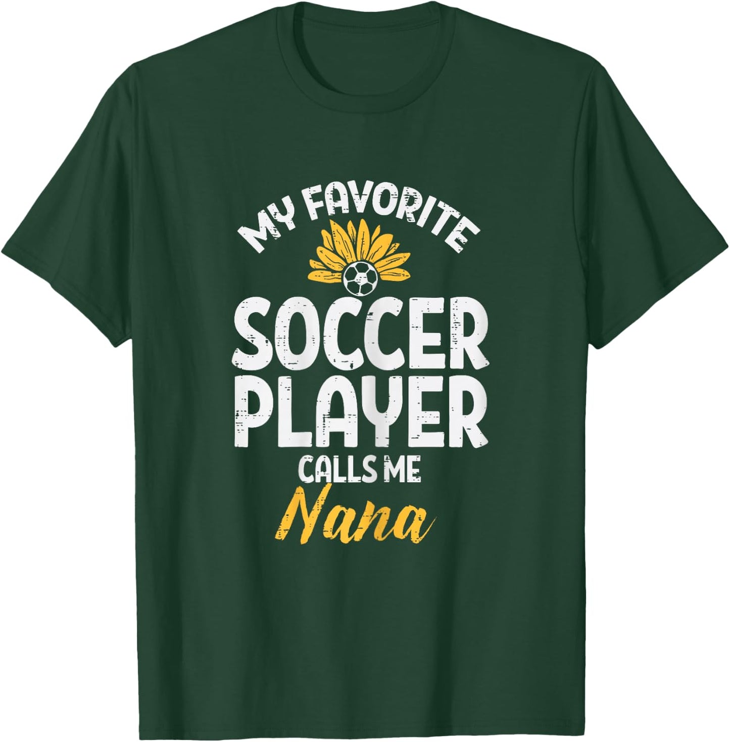 My Favorite Soccer Player Nana Football Family Grandma Women T-Shirt - T-Shirt | Forest