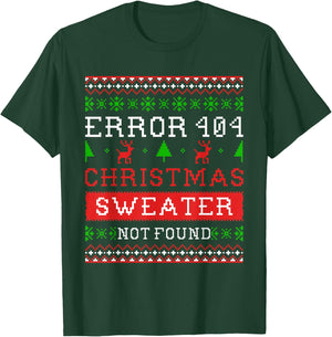 Error 404 Ugly Christmas Sweater Not Found Shirt T-Shirt - T-Shirt | Forest