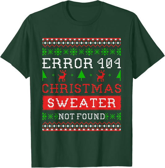 Error 404 Ugly Christmas Sweater Not Found Shirt T-Shirt - T-Shirt | Forest