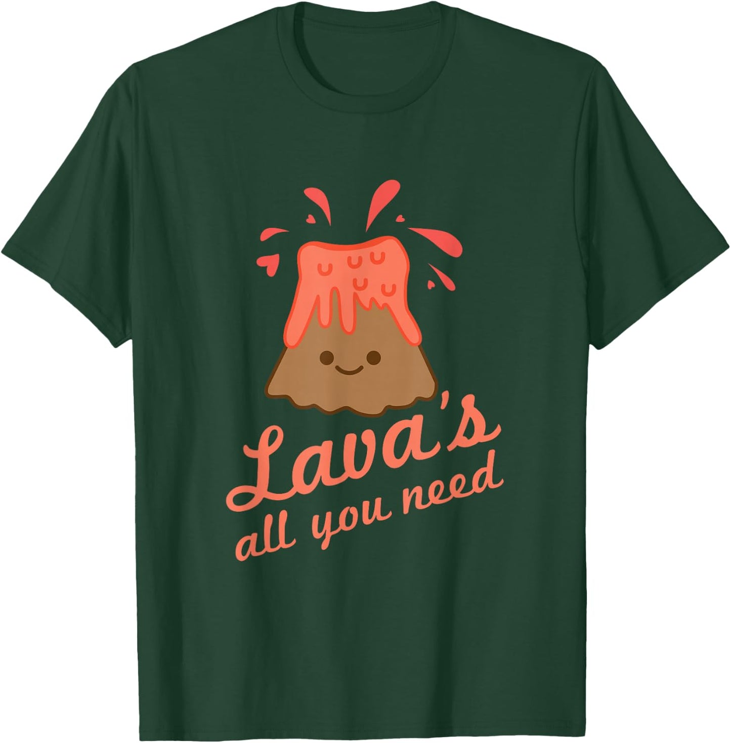 Lavas All You Need Cute Kawaii Volcano Women T-Shirt - T-Shirt | Forest