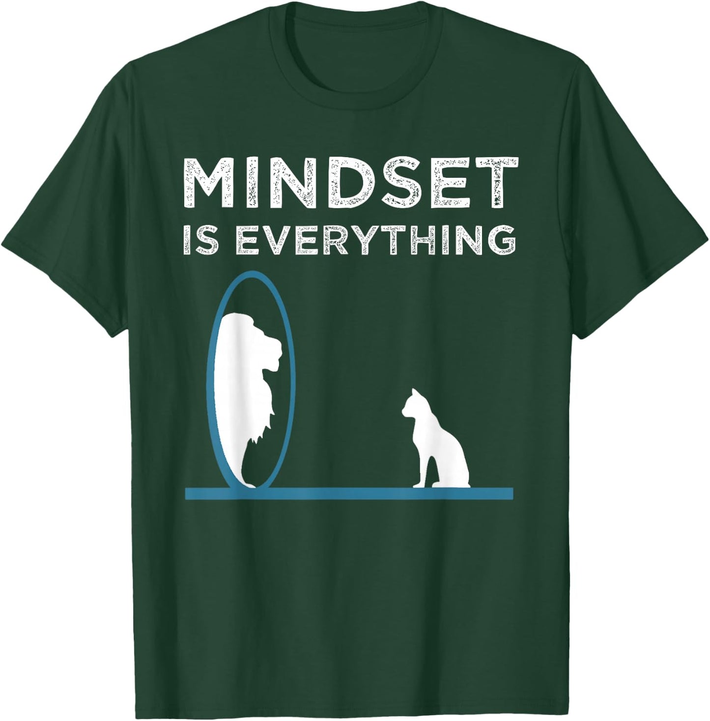Everything Is Mindset Motivational Quote T-Shirt - T-Shirt | Forest