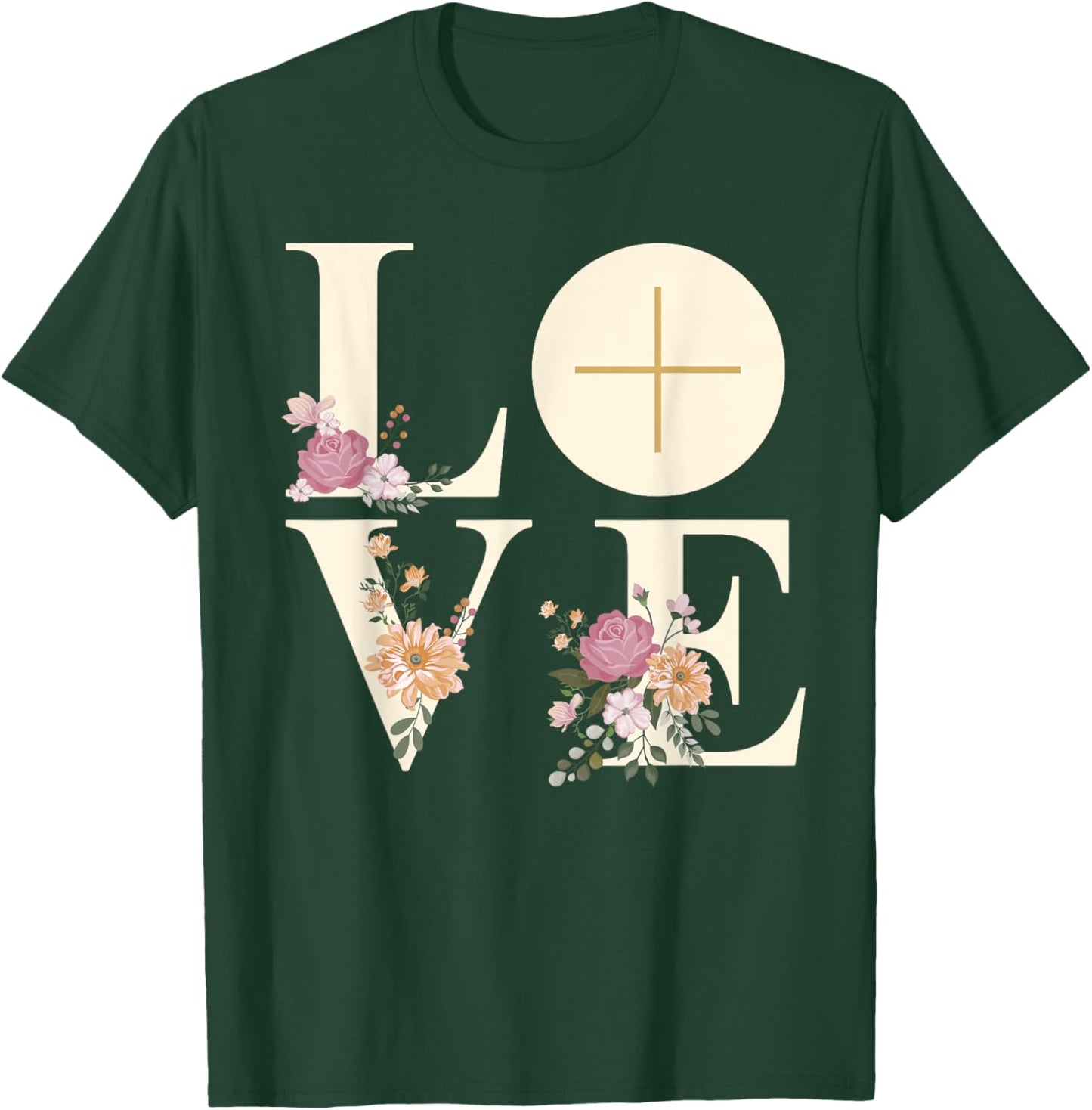 Love Cross Floral Eucharist Liturgy Catholic Christian T-Shirt - T-Shirt | Forest