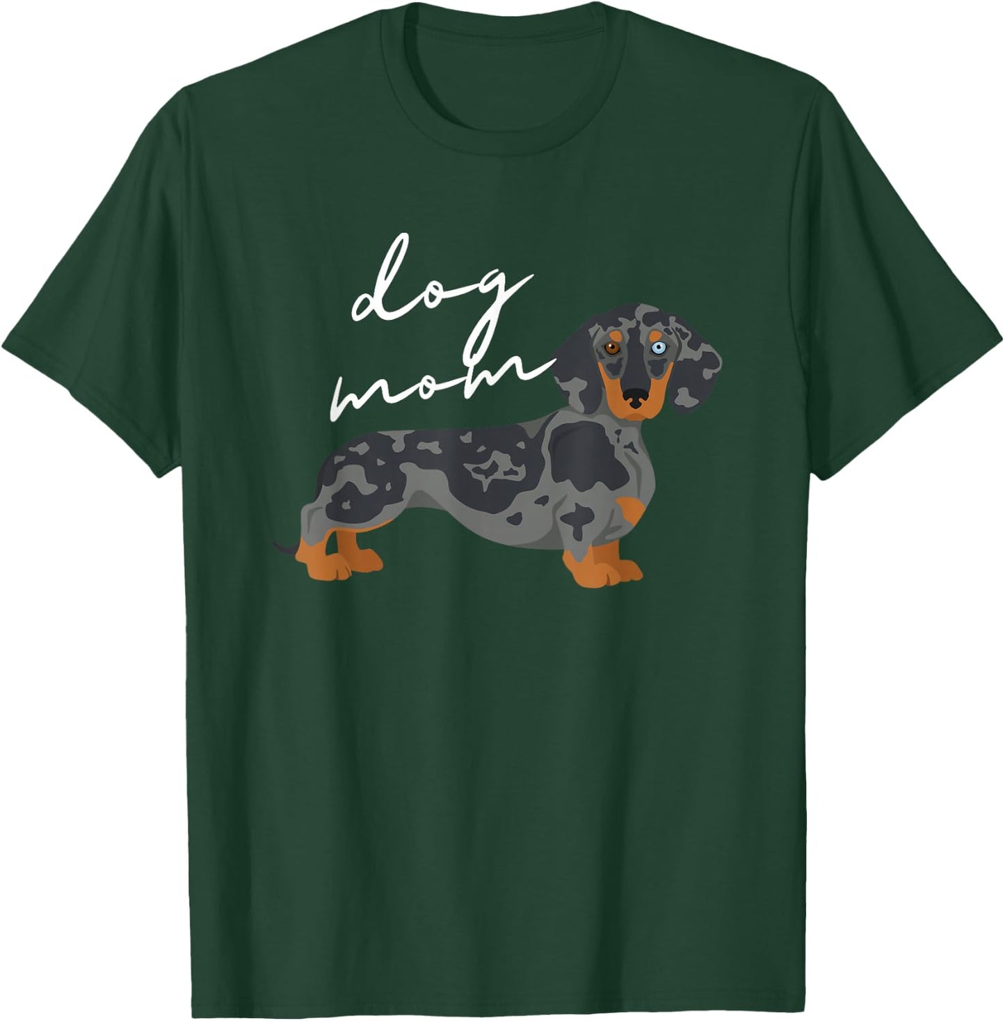 Dapple Dachshund Dog Mom Woman Women T-Shirt - T-Shirt | Forest
