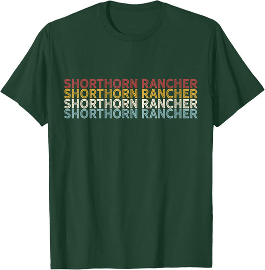 Cattle - Vintage Cow SHORTHORN Rancher T-Shirt - T-Shirt | Forest