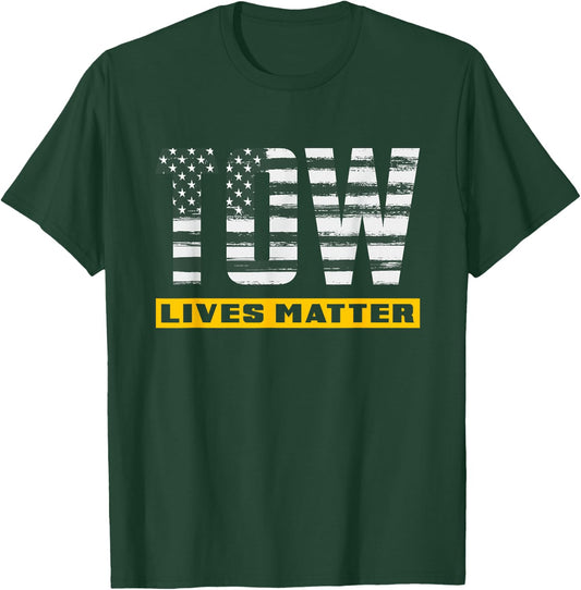 Patriotic Tow Lives Matter Towing Tow Truck Driver Gift T-Shirt - T-Shirt | Forest