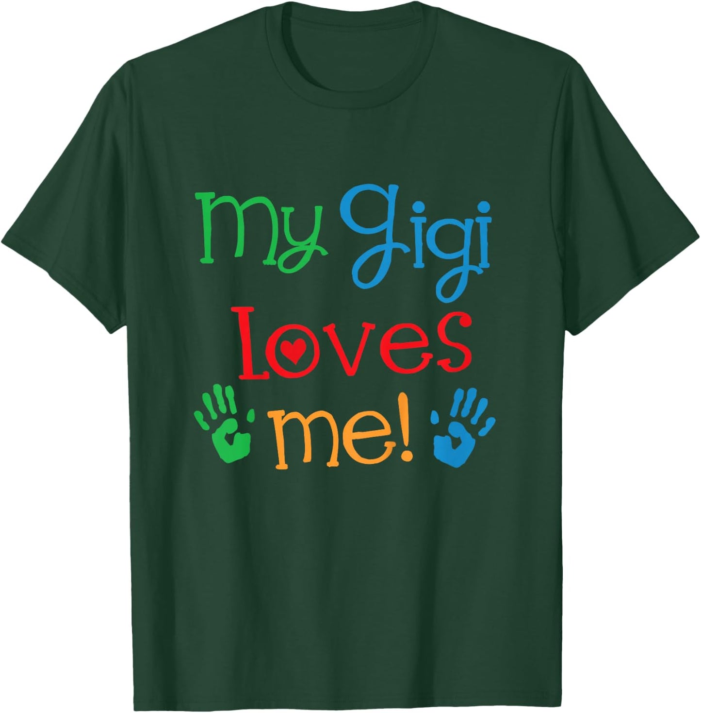 Kids My Gigi Loves Me Grandchild T-Shirt - T-Shirt | Forest