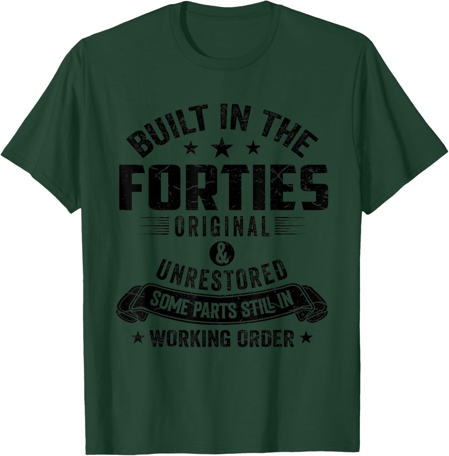 Built In The Forties Built In The 40s Birthday T-Shirt - T-Shirt | Forest