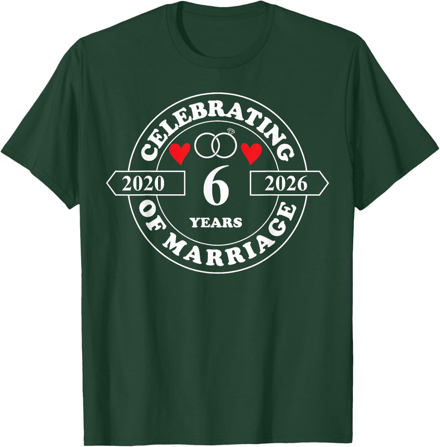 6th Wedding Anniversary 6 Years of Marriage Married Couple T-Shirt - T-Shirt | Forest