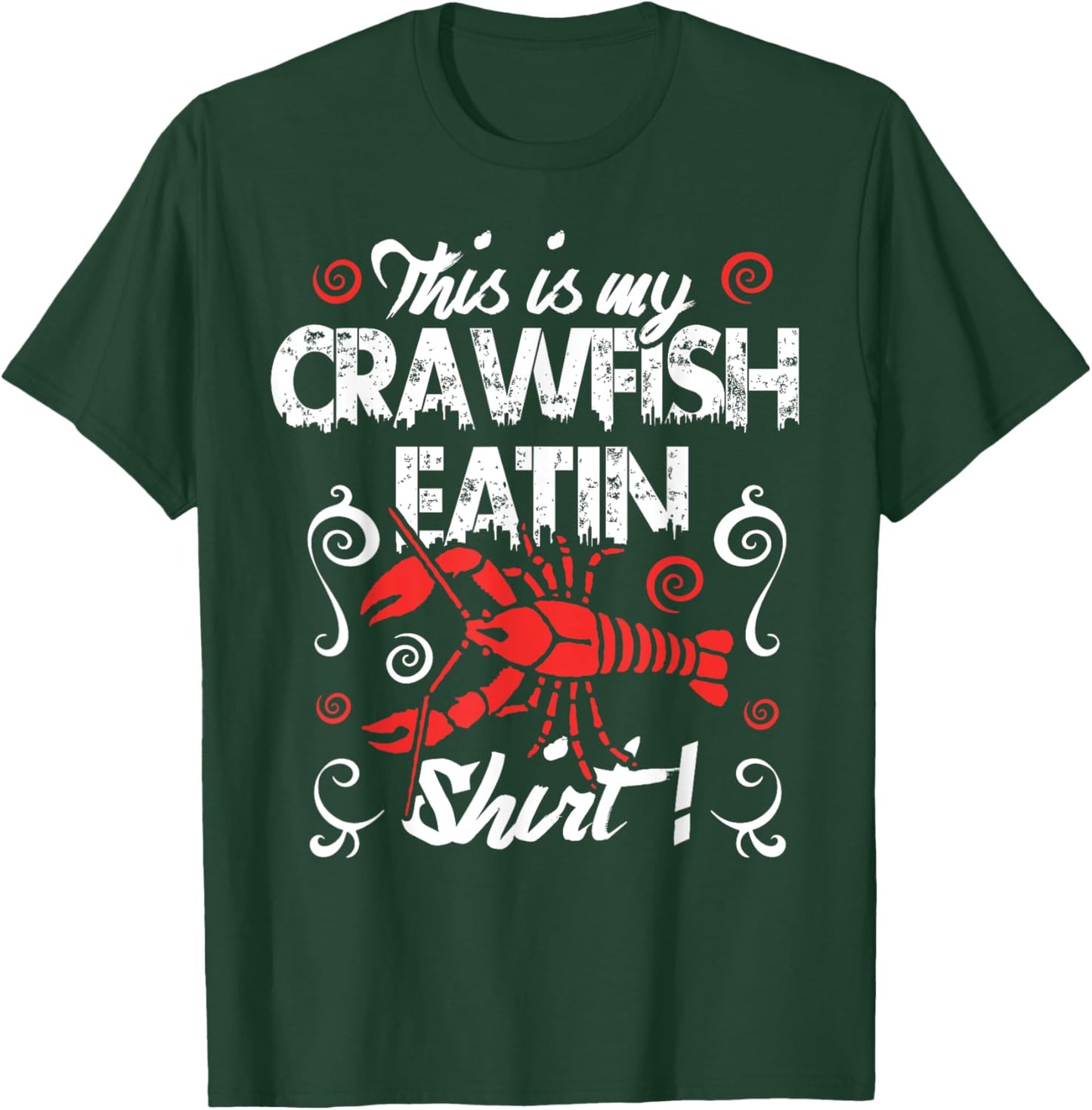 Crawfish Eating Shirt Cajun Boil Louisiana Men Women Kids T-Shirt - T-Shirt | Forest