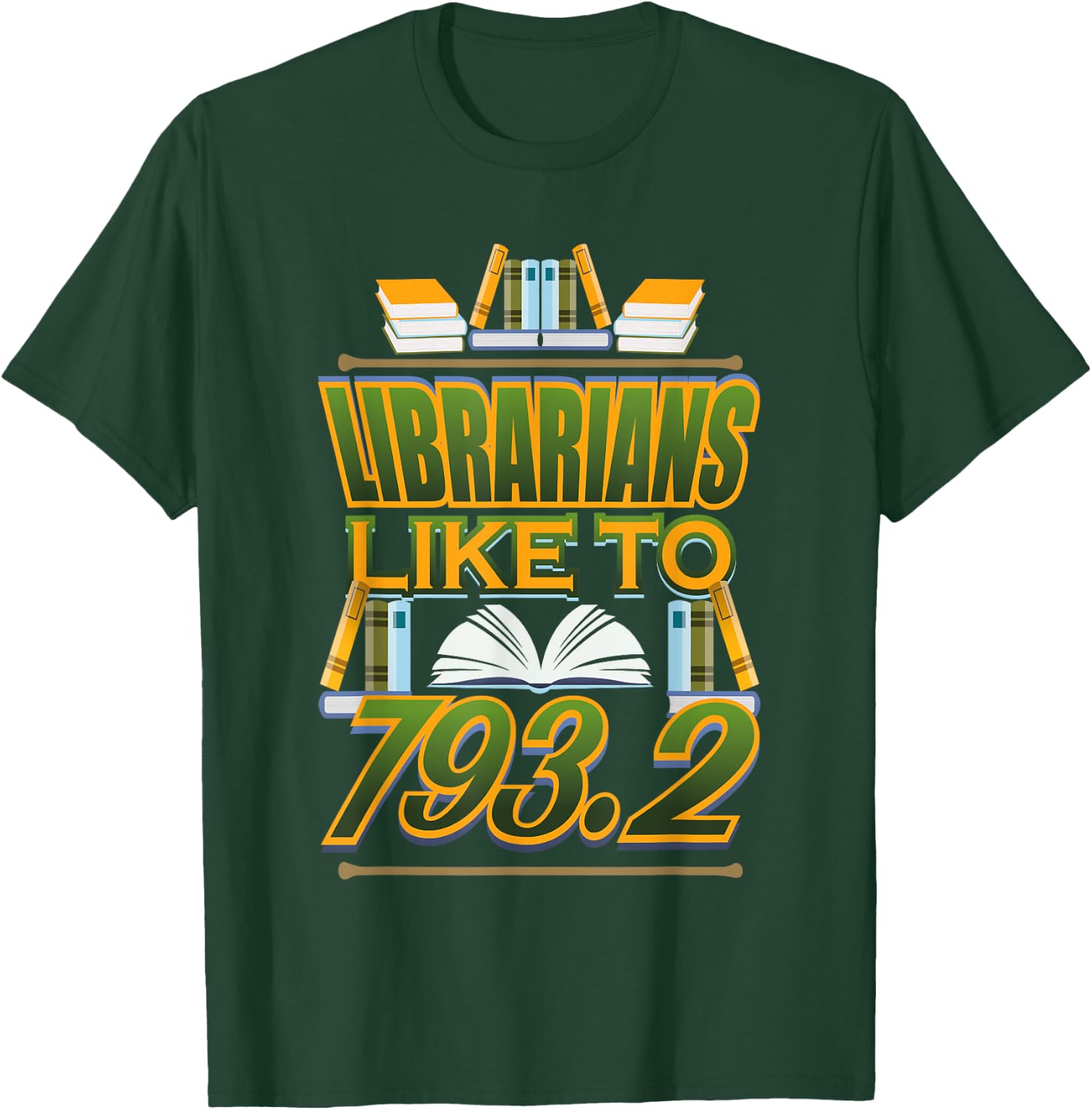 Funny Dewey Decimal Librarian Pun T-Shirt - T-Shirt | Forest