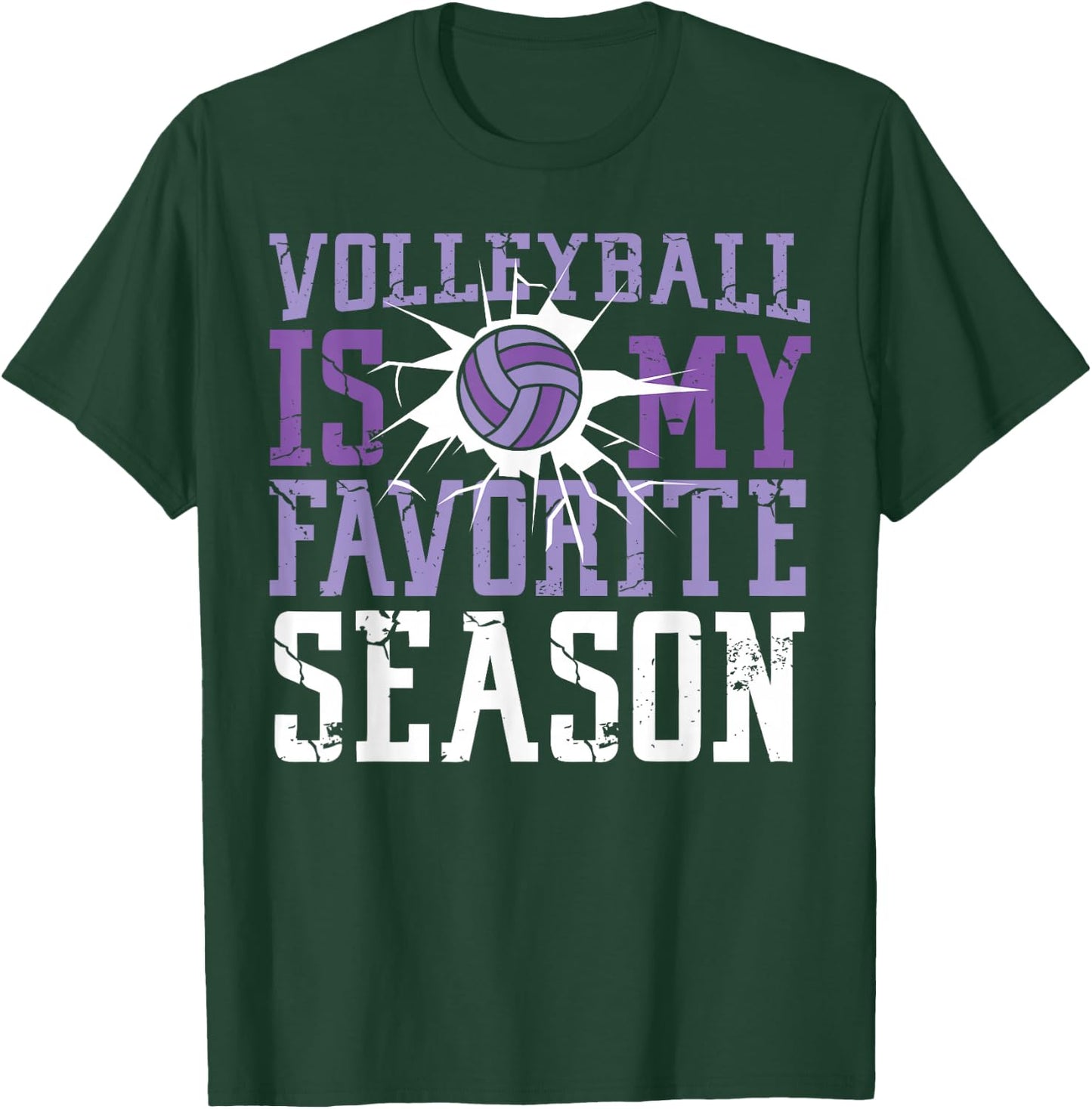 Volleyball Player Team Volleyball Is My Favorite Season T-Shirt - T-Shirt | Forest