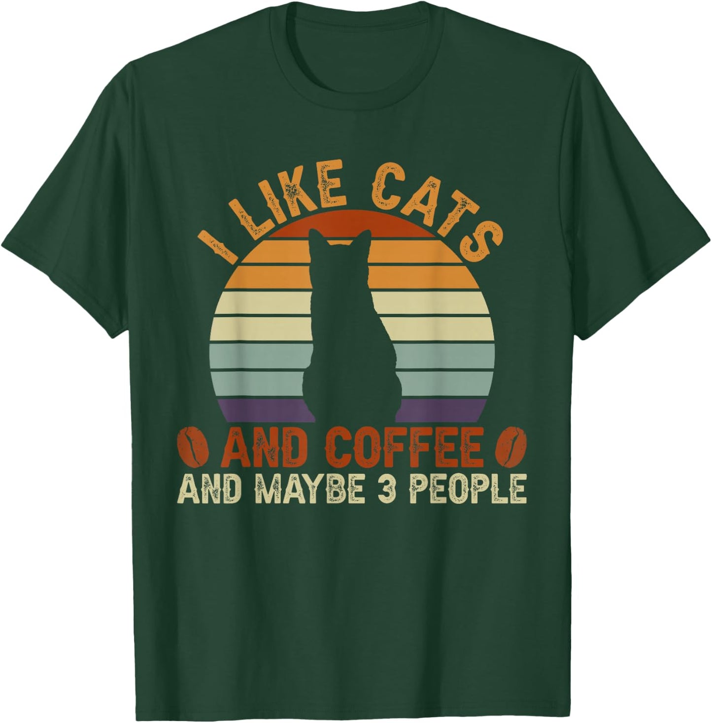 I like cats and coffee and maybe 3 people sarcastic T-Shirt - T-Shirt | Forest