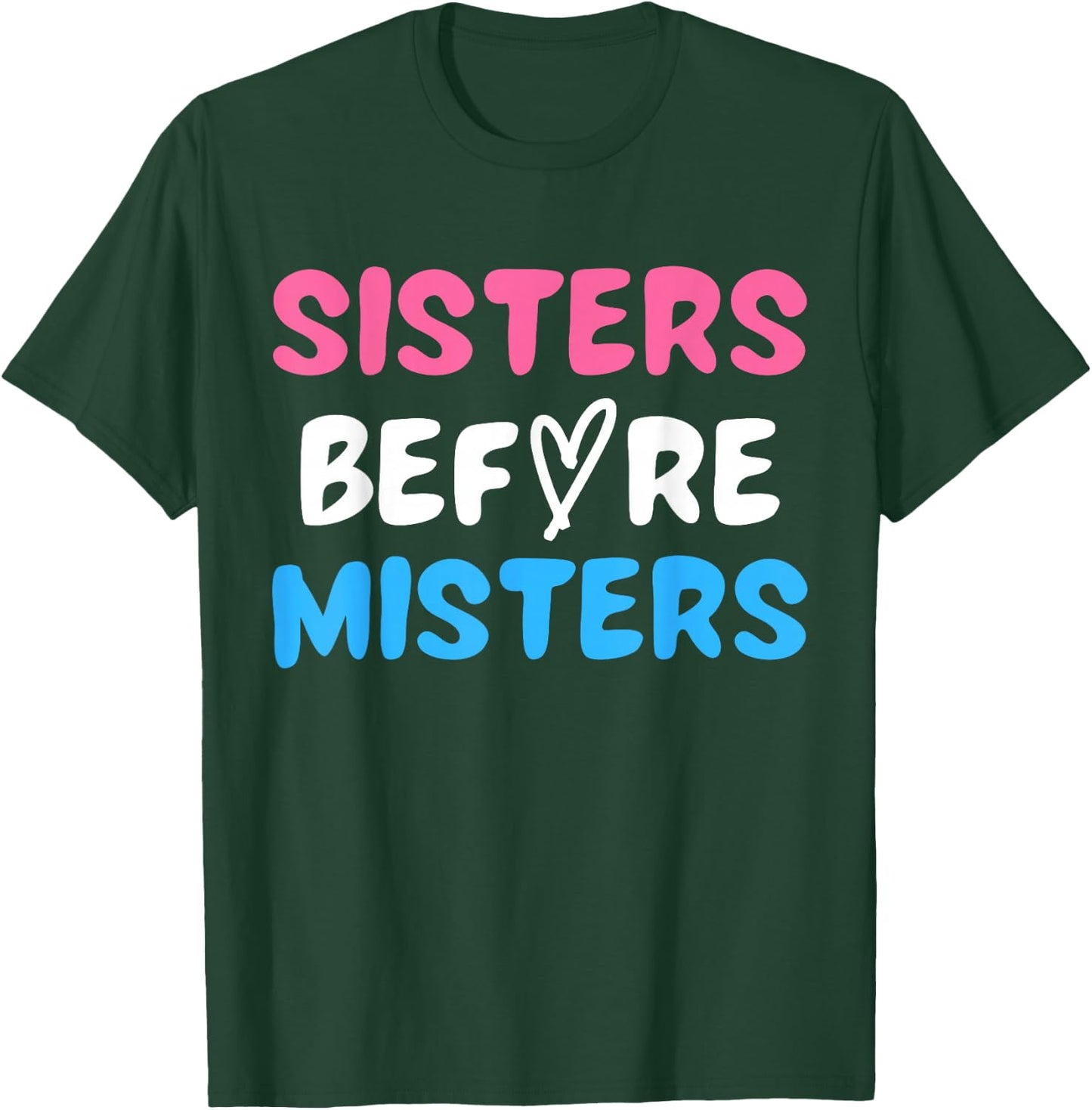 Sisters Before Misters Girls Trip 2026 Funny Galentine's Day T-Shirt - T-Shirt | Forest