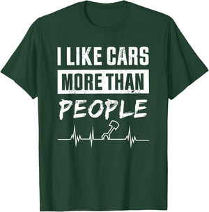 I Like Cars More Than People T-Shirt - T-Shirt | Forest
