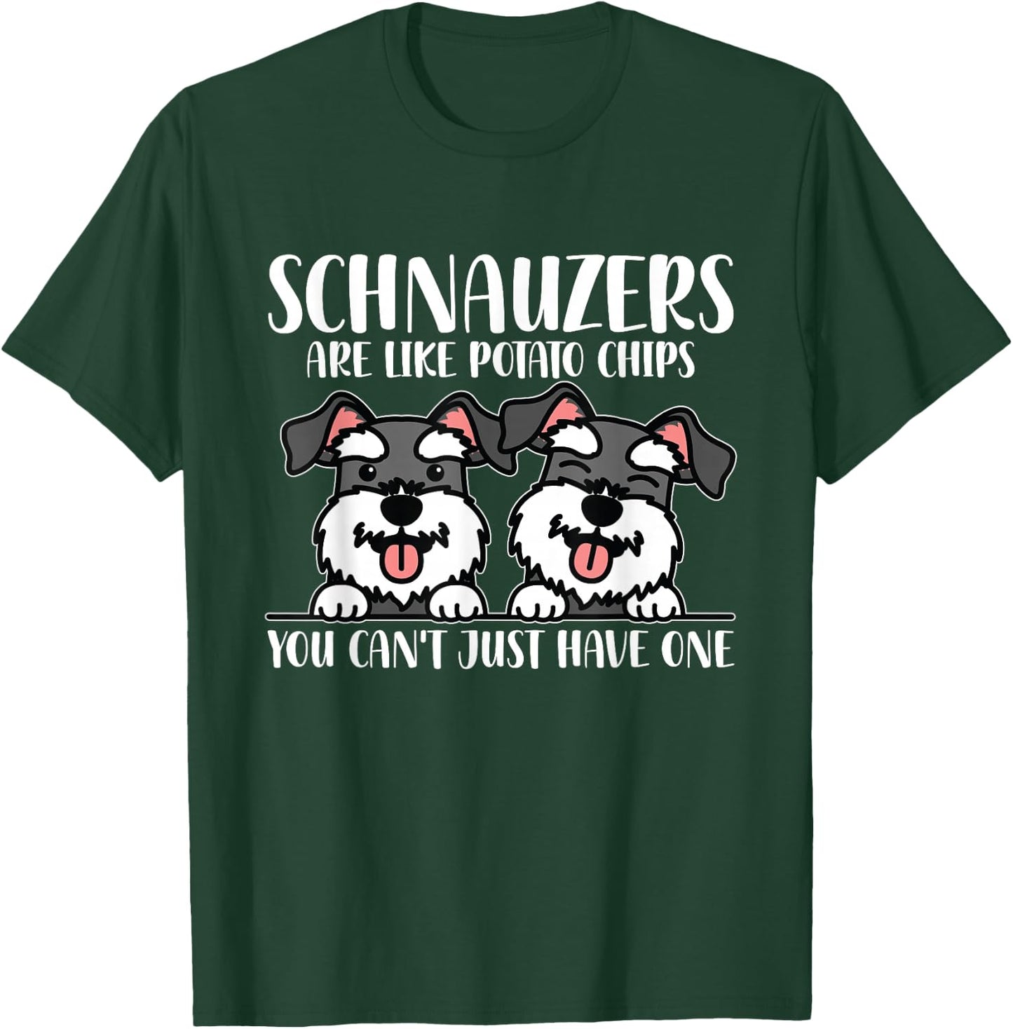 Schnauzers are Like Dog Owner Schnauzer T-Shirt - T-Shirt | Forest