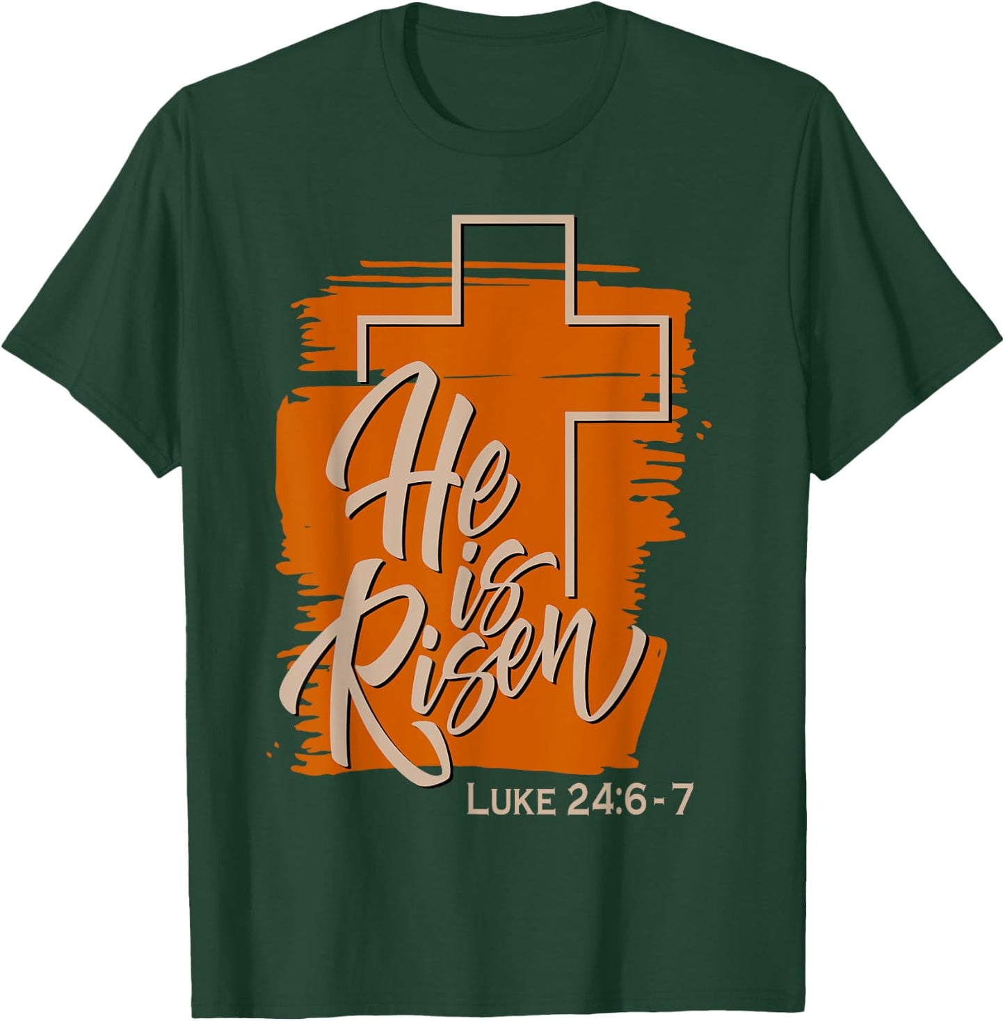 He Is Risen Luke 24 6 7 Brush Vintage T-Shirt - T-Shirt | Forest