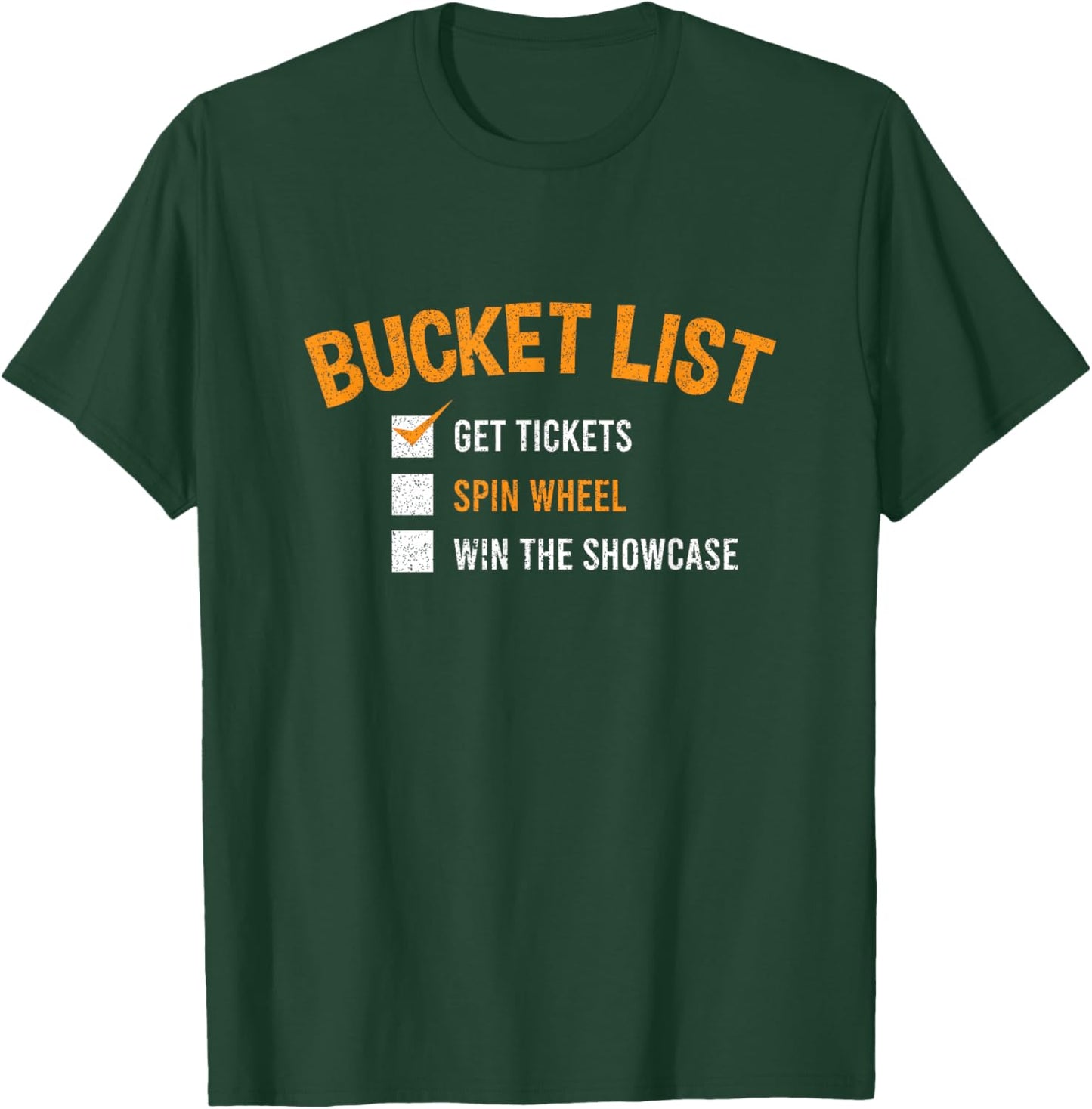 Bucket List Get Tickets Spin Wheel Win Game Show Gift T-Shirt - T-Shirt | Forest