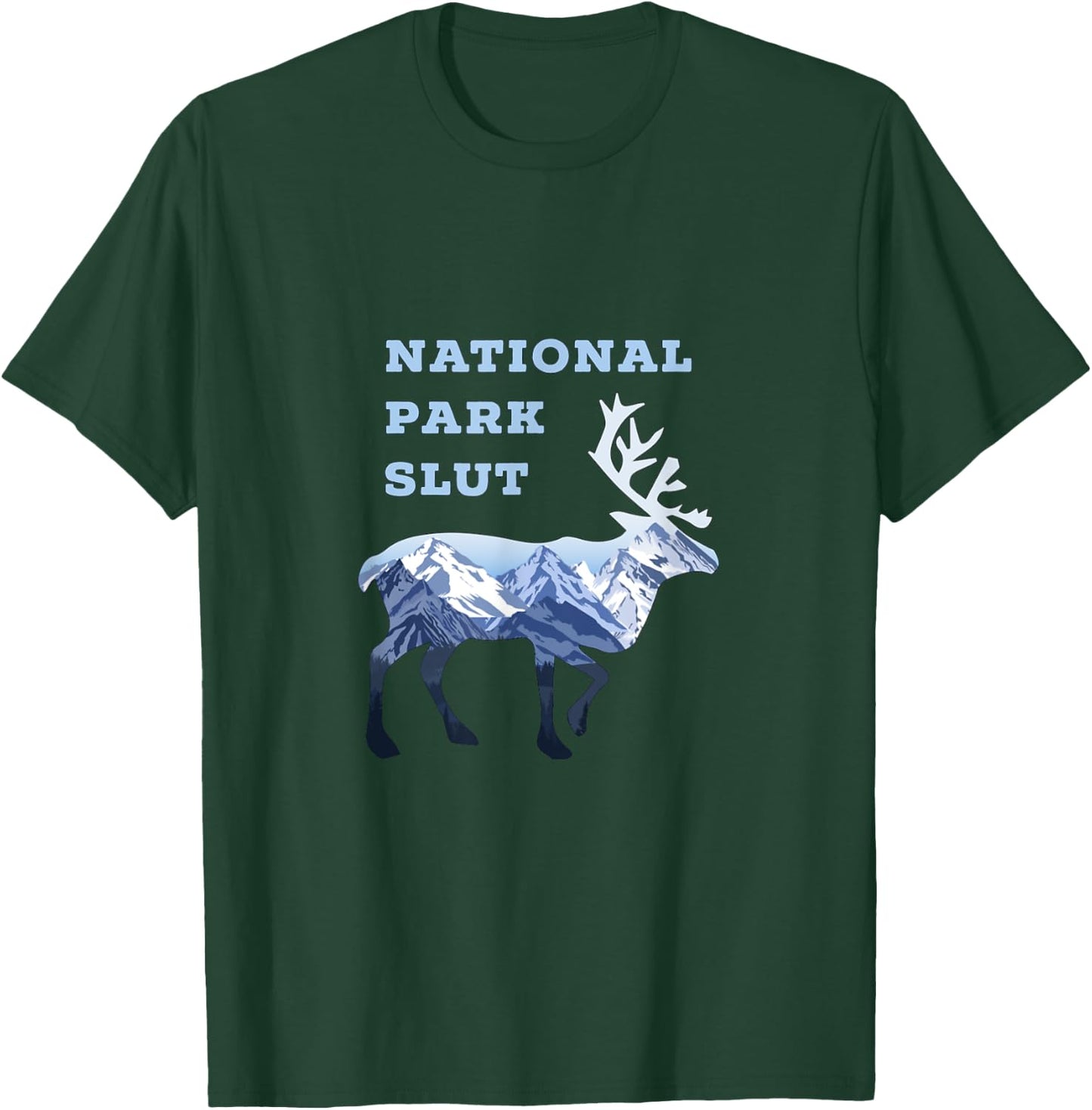 National Park Slut T-Shirt - T-Shirt | Forest