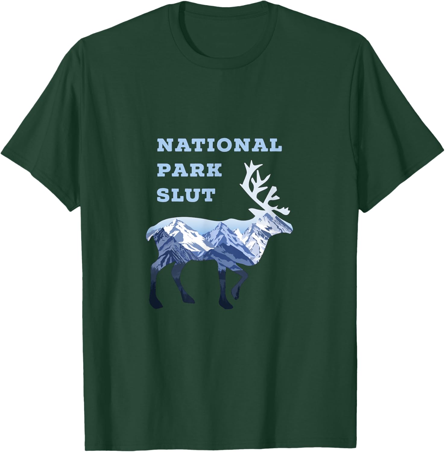 National Park Slut T-Shirt - T-Shirt | Forest