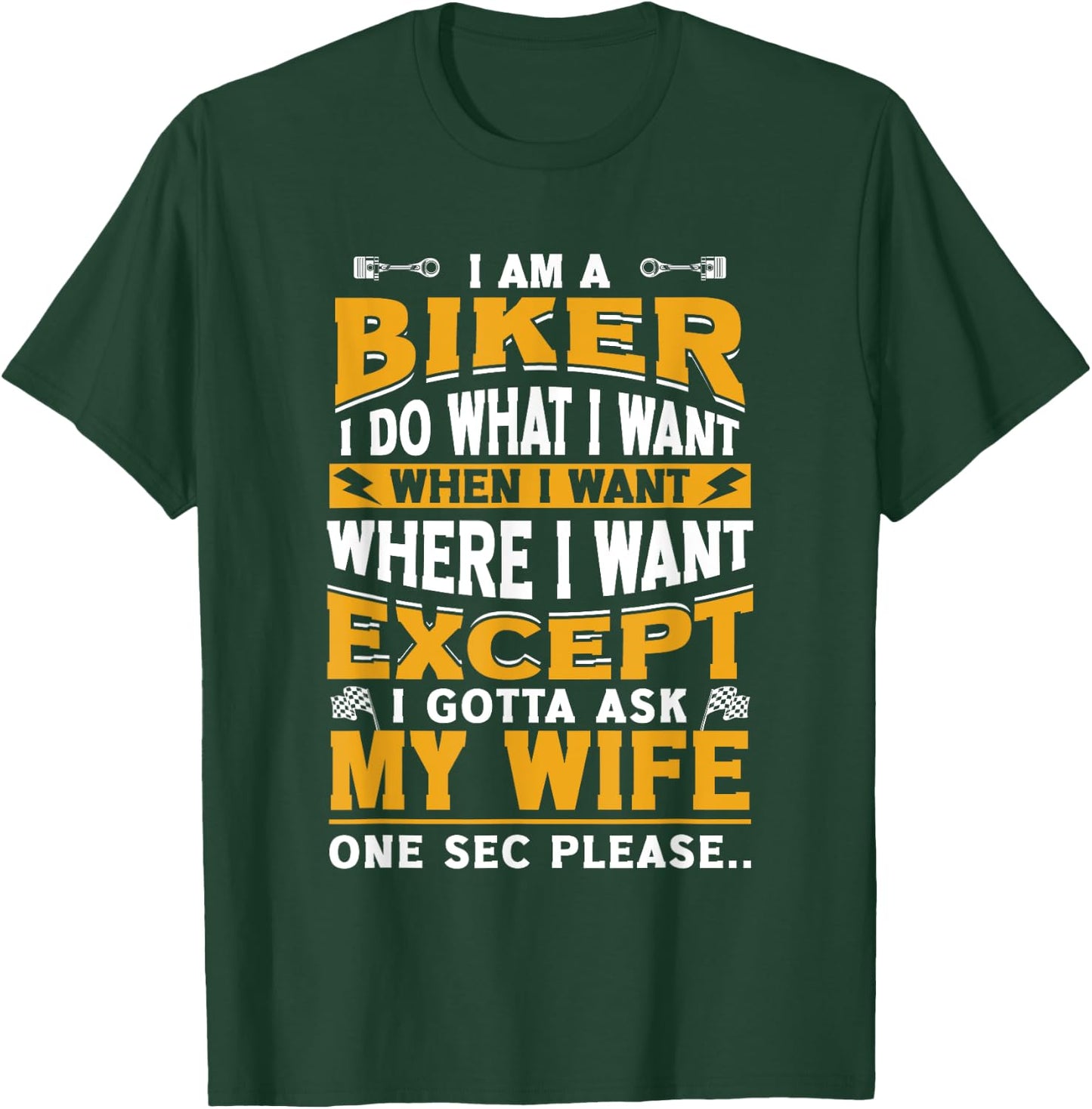 Biker Outfit Funny Motorcycle Quotes Accessories T-Shirt - T-Shirt | Forest