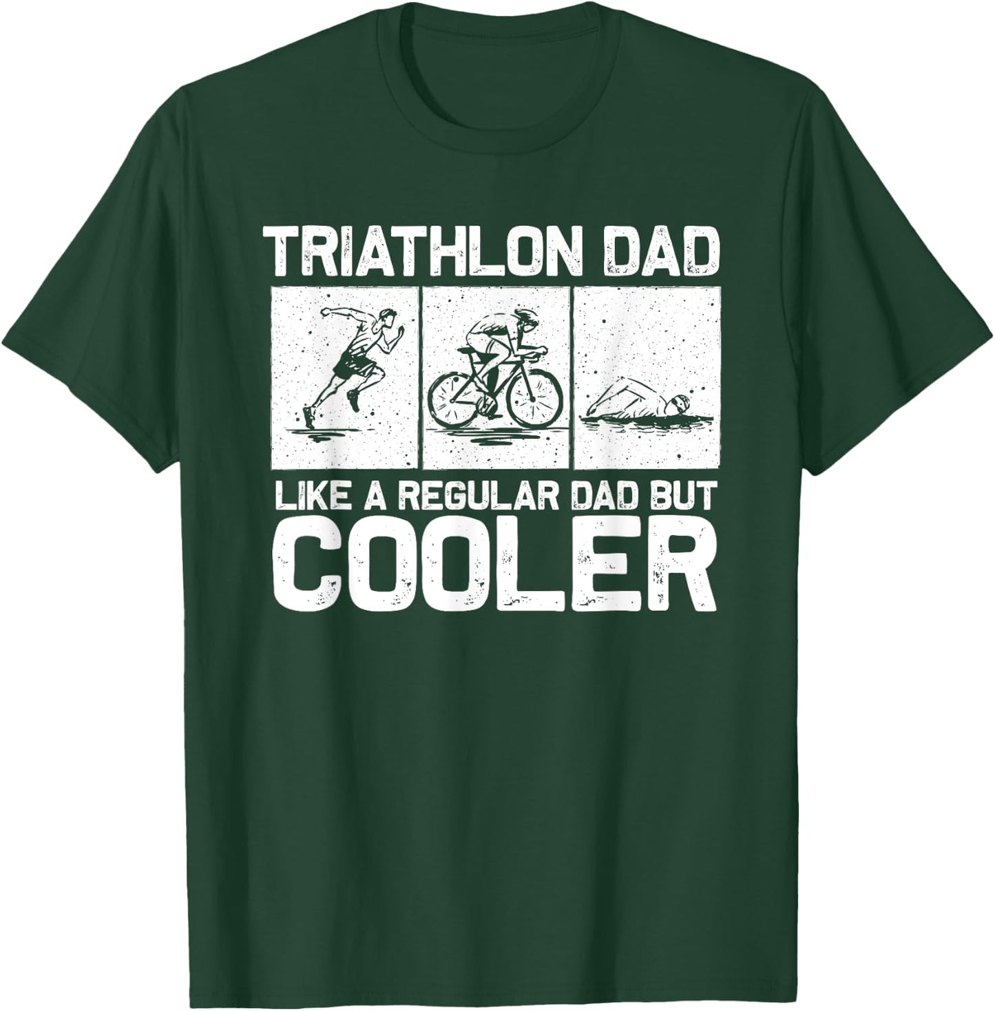 Funny Triathlon Design Dad Swim Bike Run Triathletes T-Shirt - T-Shirt | Forest