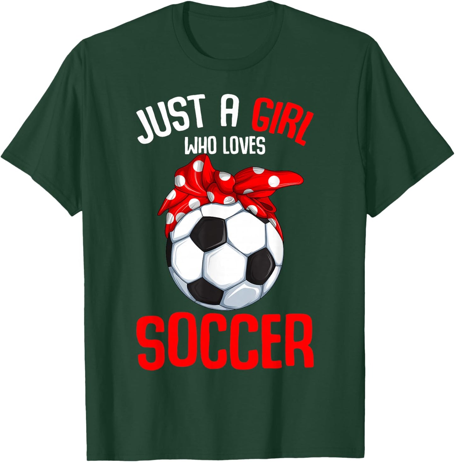 Just a Girl who loves Soccer Girls Youth T-Shirt - T-Shirt | Forest