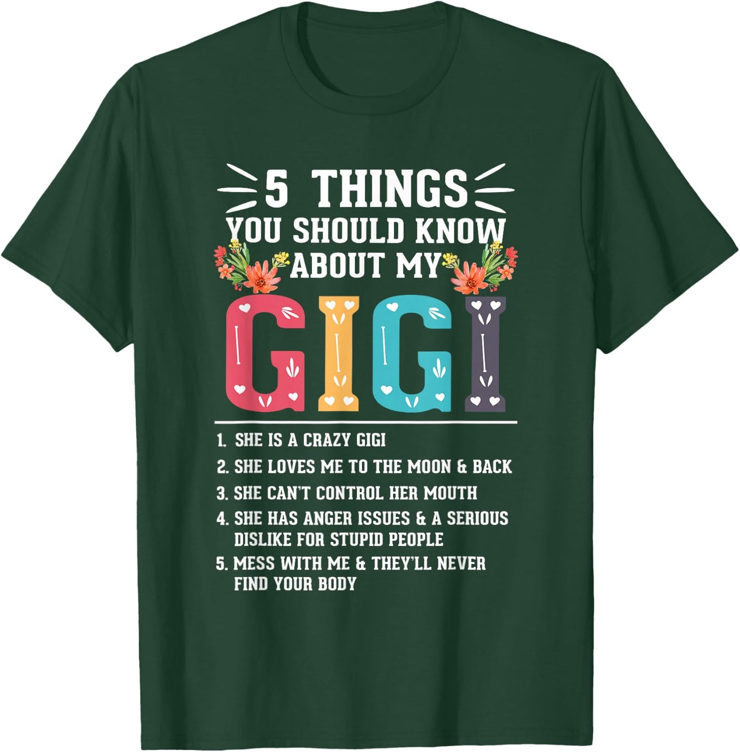 5 Things You Should Know About My Gigi Funny Family Mothers T-Shirt - T-Shirt | Forest