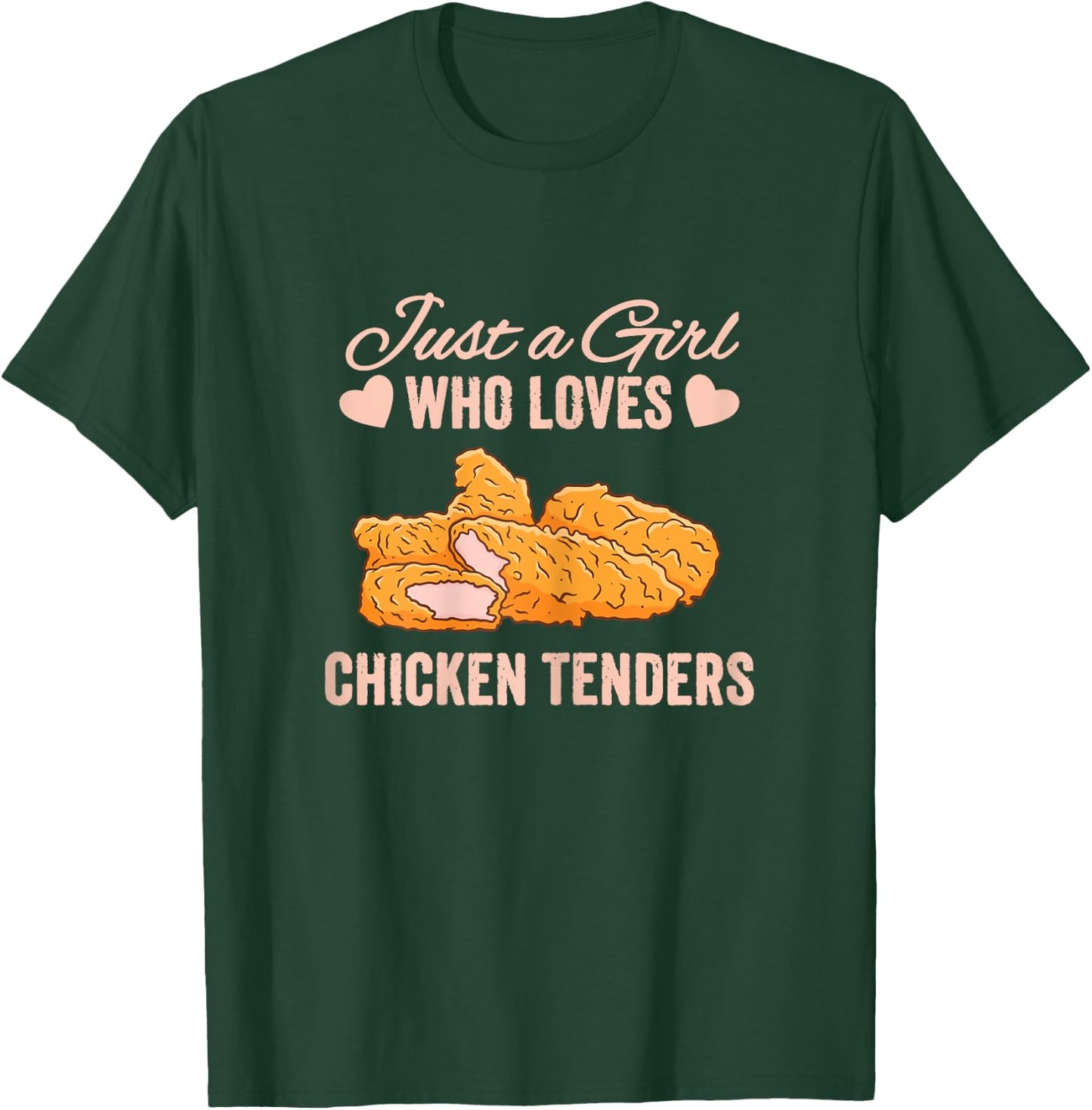 Just a Girl Who Loves Chicken Tenders Tendies Women T-Shirt - T-Shirt | Forest