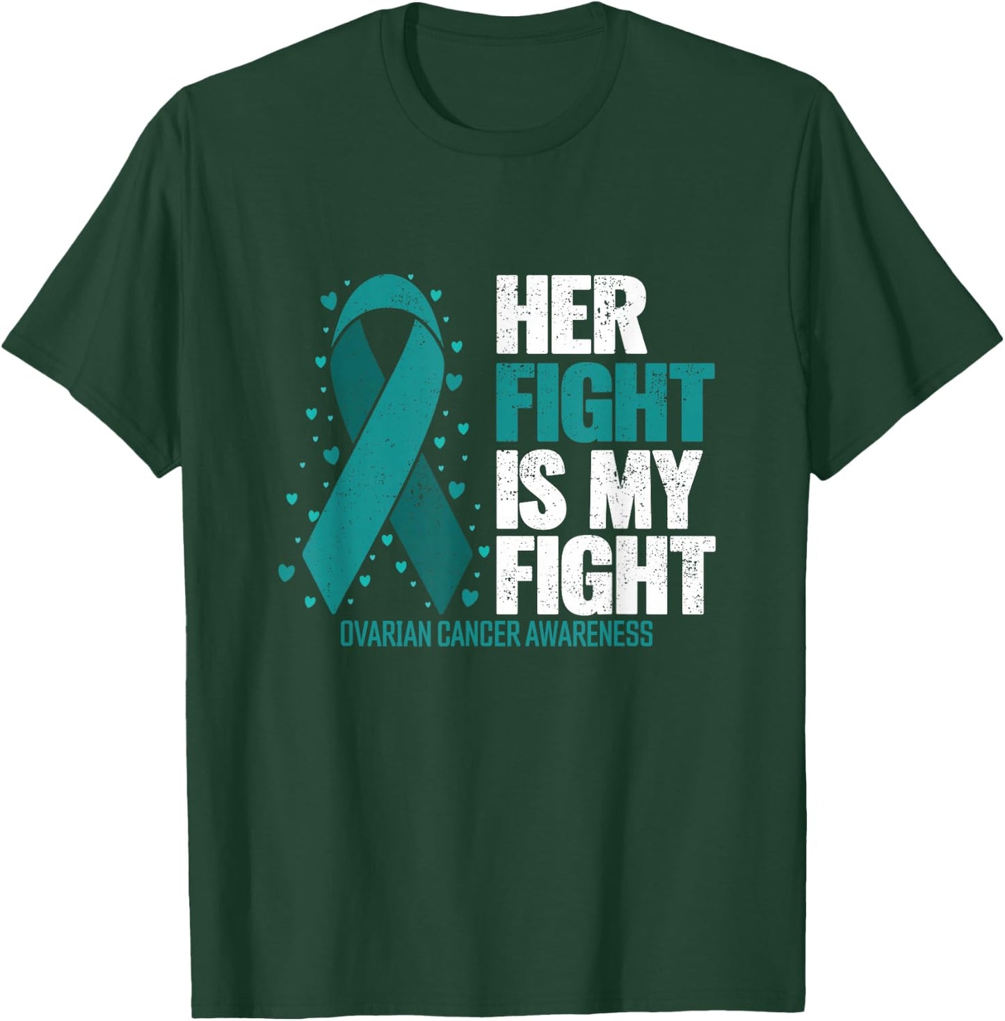 Ovarian Cancer Her Fight my Fight Ovarian Cancer Awareness T-Shirt - T-Shirt | Forest