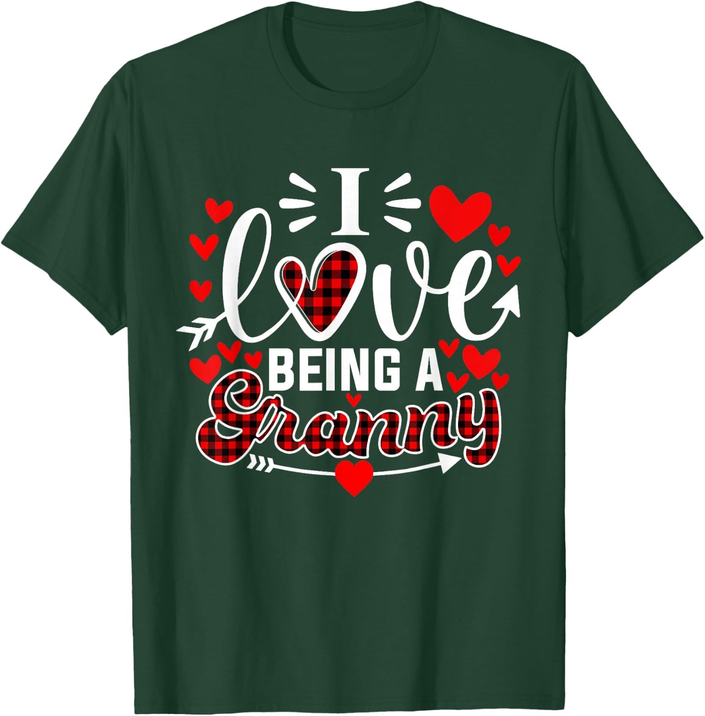 I Love Being A Granny Funny Grandma Valentine's Day T-Shirt - T-Shirt | Forest