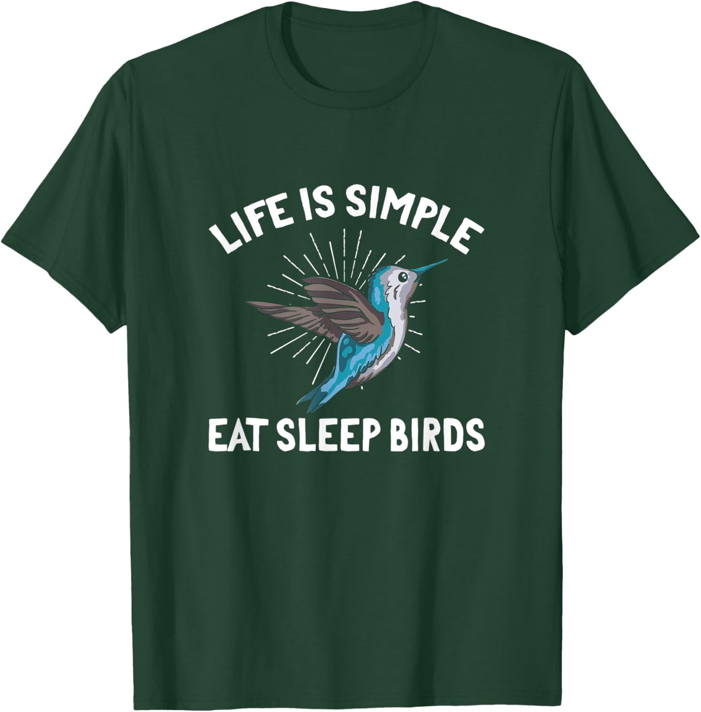 Life Is Simple Eat Sleep Birds T-Shirt - T-Shirt | Forest