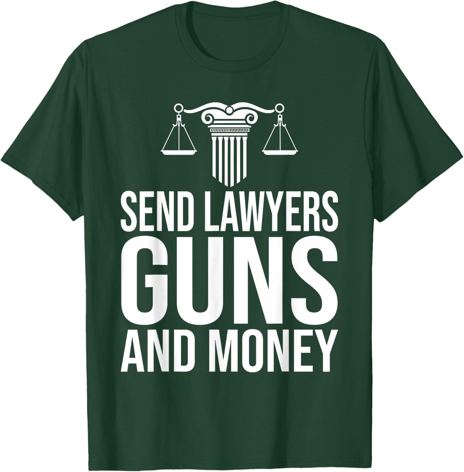 Send Lawyers Guns and Money Shirt T-Shirt - T-Shirt | Forest
