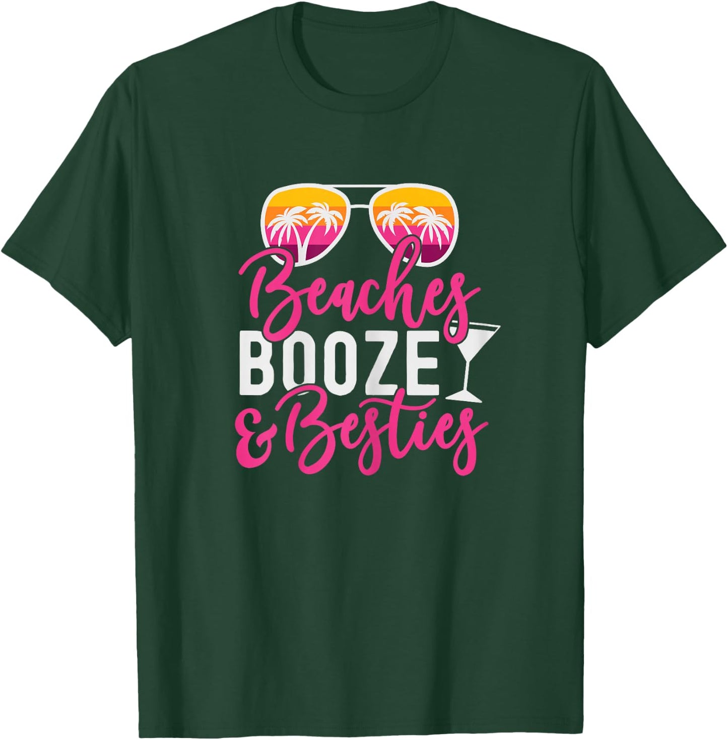 Girls Trip Girls Weekend Friends Beaches Booze & Besties T-Shirt - T-Shirt | Forest