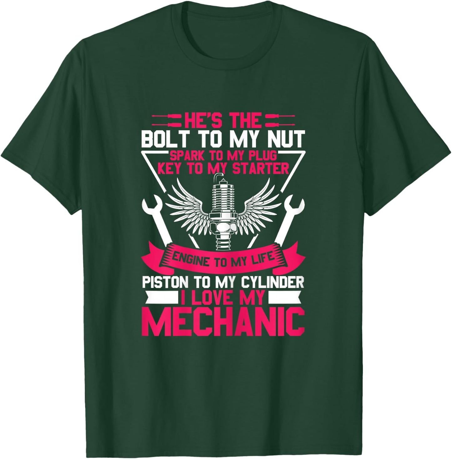 I Love My Mechanic wife Girlfriend T-Shirt - T-Shirt | Forest