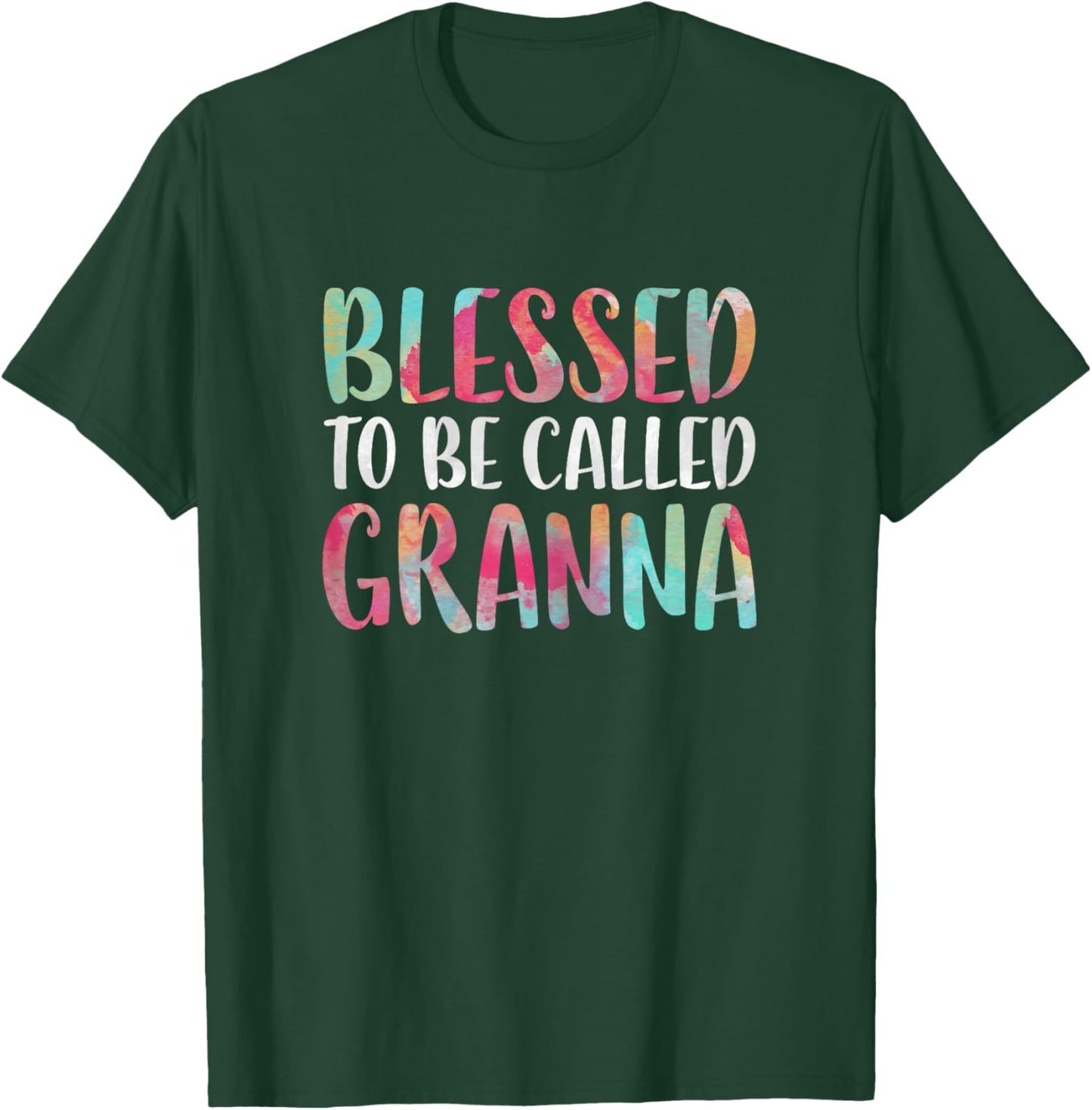 Blessed To Be Called Granna Shirt Women Mothers Day T-Shirt - T-Shirt | Forest