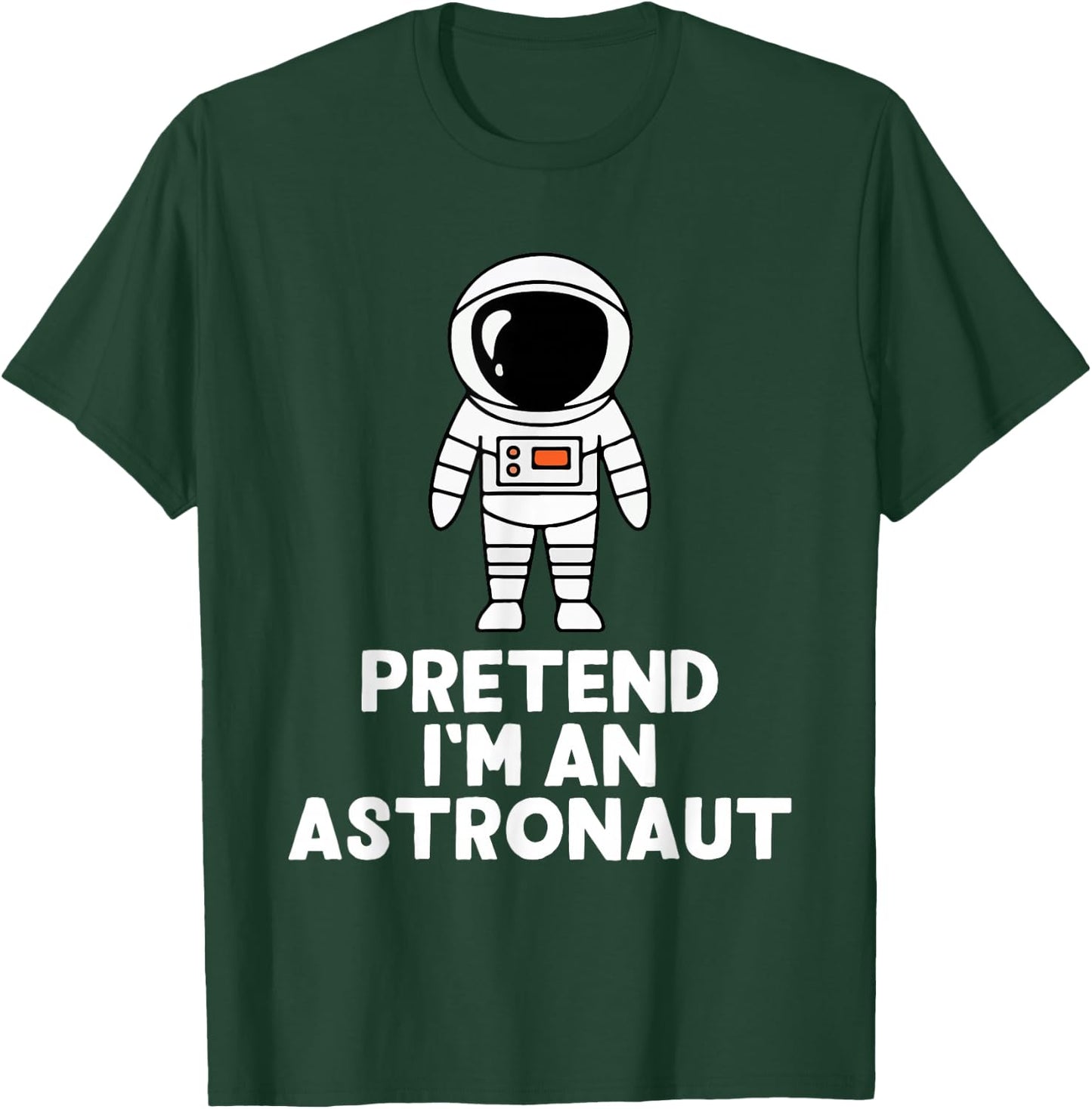 Easy Pretend I'm An Astronaut Costume Halloween Funny T-Shirt - T-Shirt | Forest