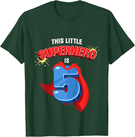 This Little Superhero is 5 Birthday Superhero 5 Year Old Boy T-Shirt - T-Shirt | Forest