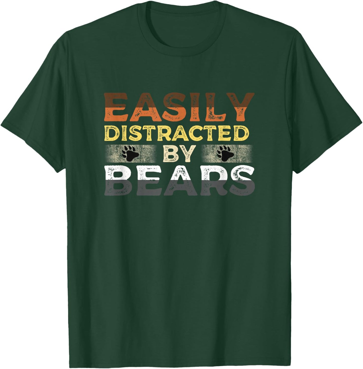 Gay Bear Pride Easily Distracted by Bears T-Shirt - T-Shirt | Forest