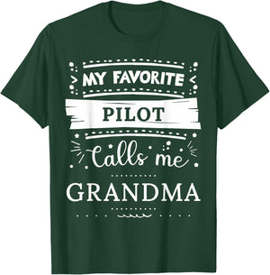 My favorite Pilot calls me grandma T-Shirt - T-Shirt | Forest