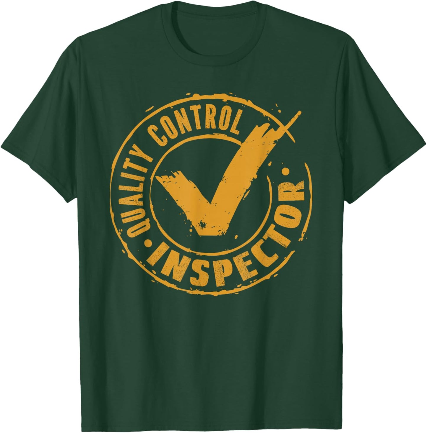 Funny Quality Control Inspector T-Shirt - T-Shirt | Forest