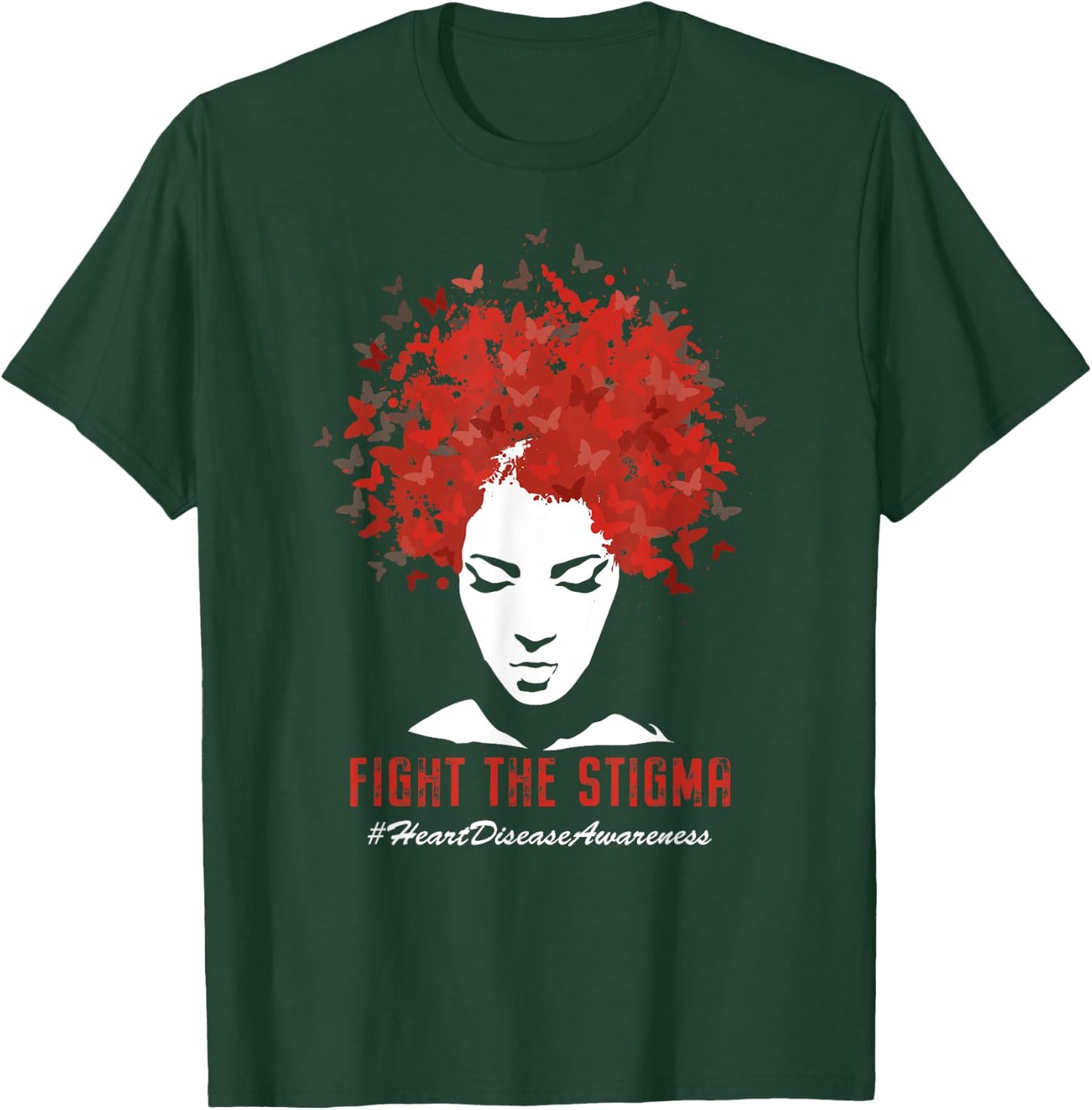 Heart Disease Awareness Month Fight The Stigma Heart Health T-Shirt - T-Shirt | Forest