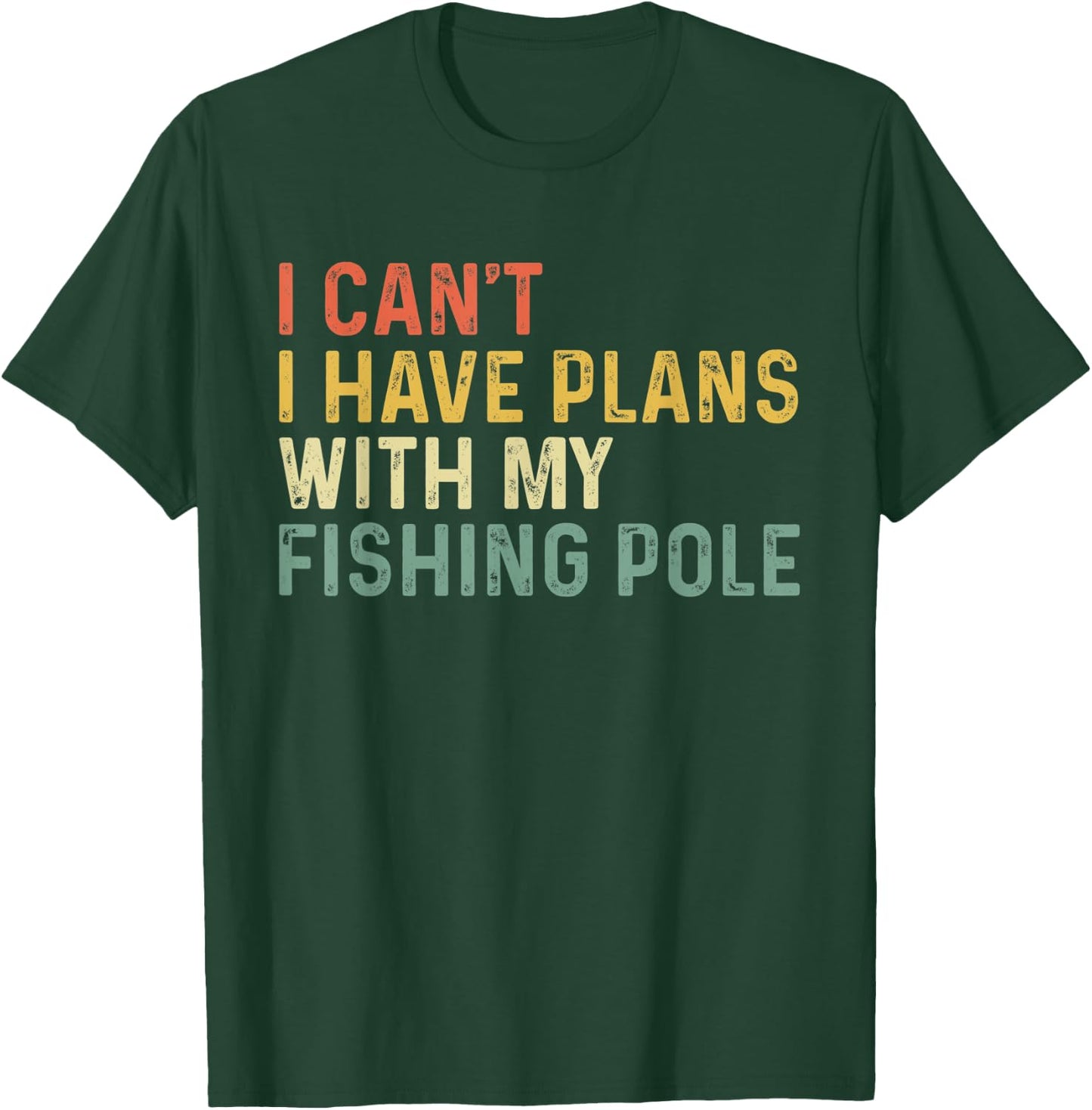 I Can't I Have Plans with My Fishing Pole Funny Bass Fishing T-Shirt - T-Shirt | Forest