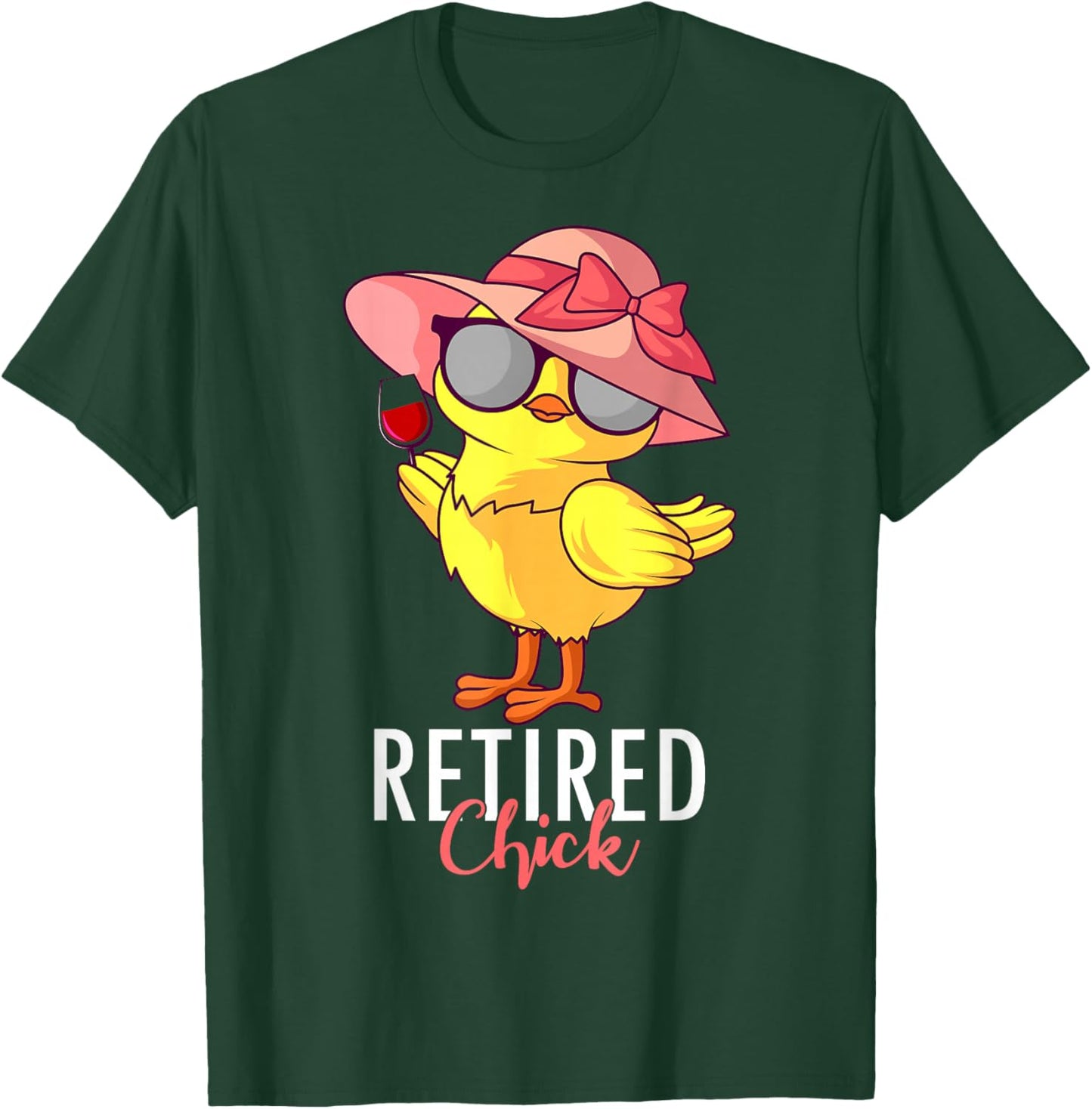 Retired Chick Retirement Pension Vacation Pensioner Resigned T-Shirt - T-Shirt | Forest