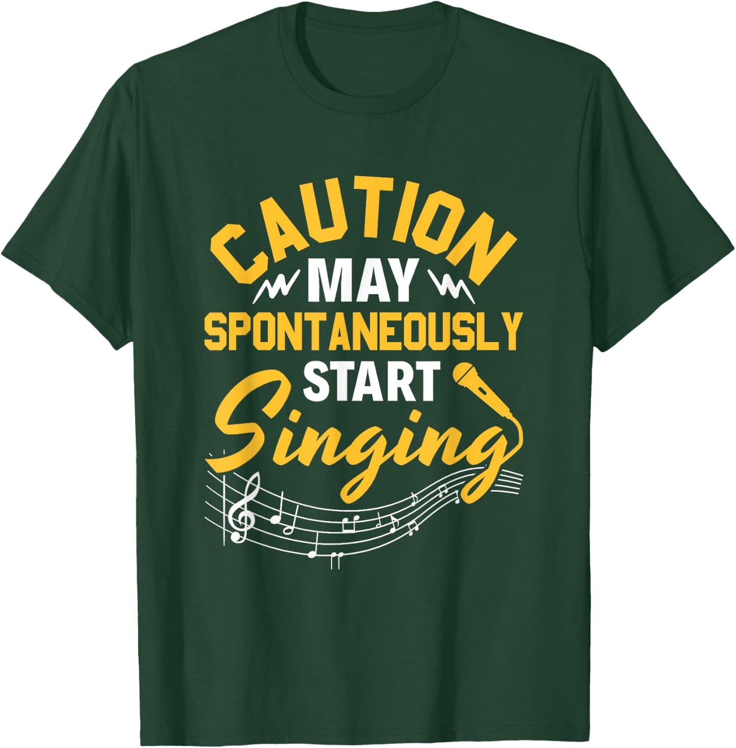 Singer Music Party Caution May Spontaneously start singing T-Shirt - T-Shirt | Forest